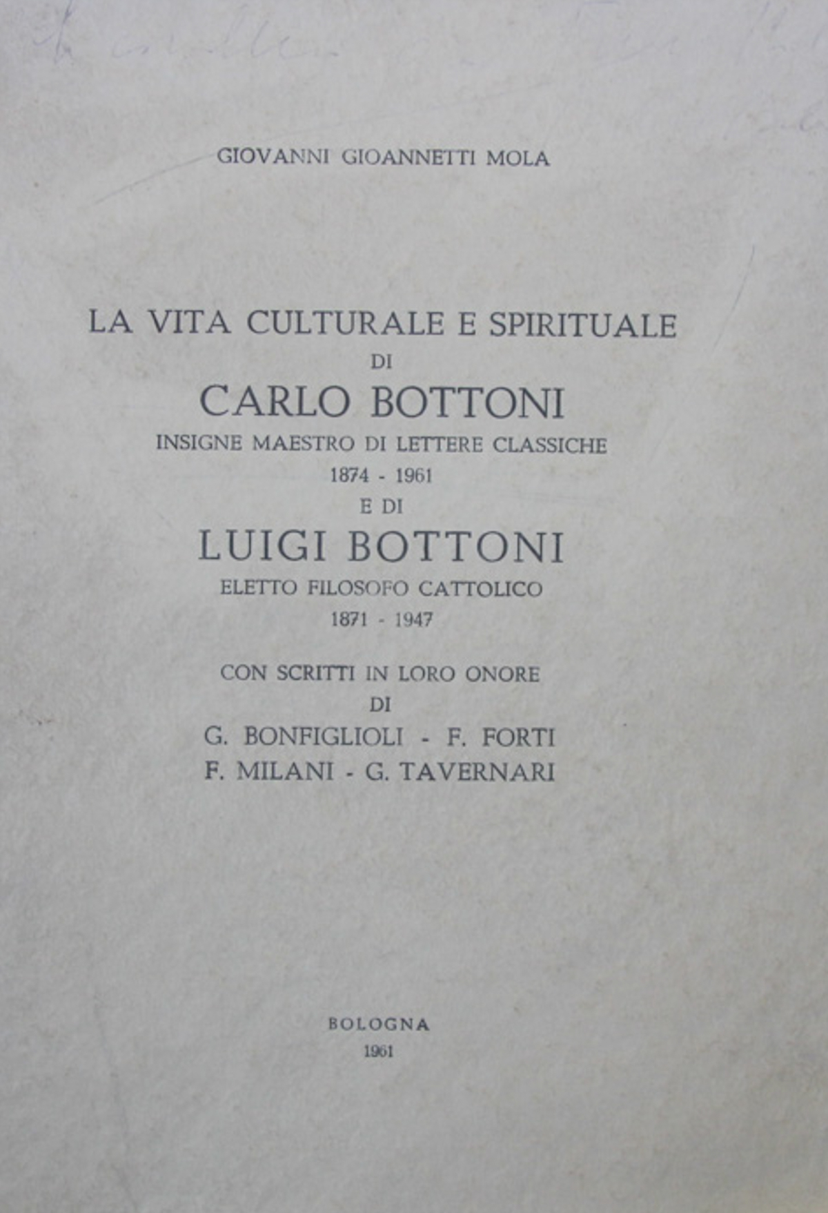 La vita culturale e spirituale di Carlo Bottoni insigne maestro …
