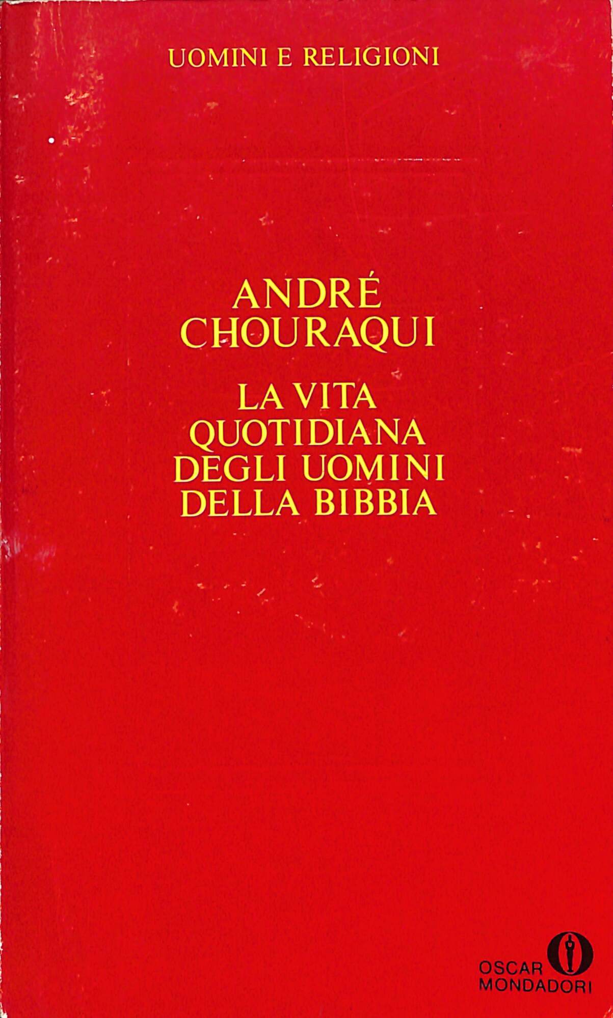 La vita quotidiana degli uomini della Bibbia