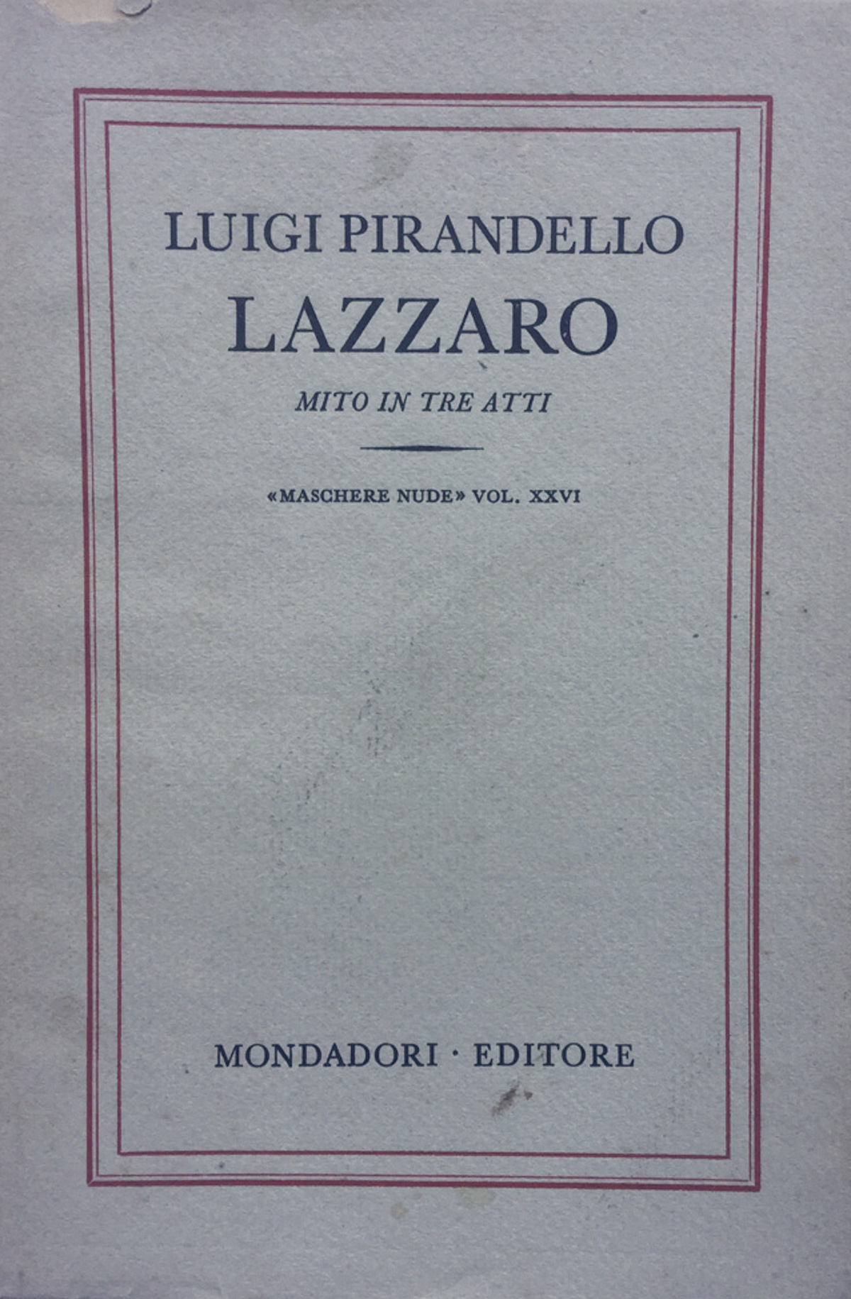 Lazzaro. Pirandello Mondadori 1930