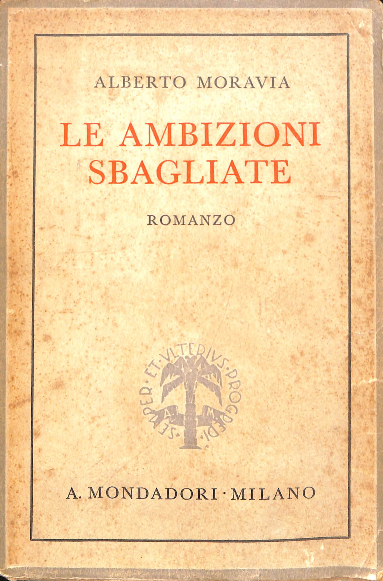 Le ambizioni sbagliate : romanzo