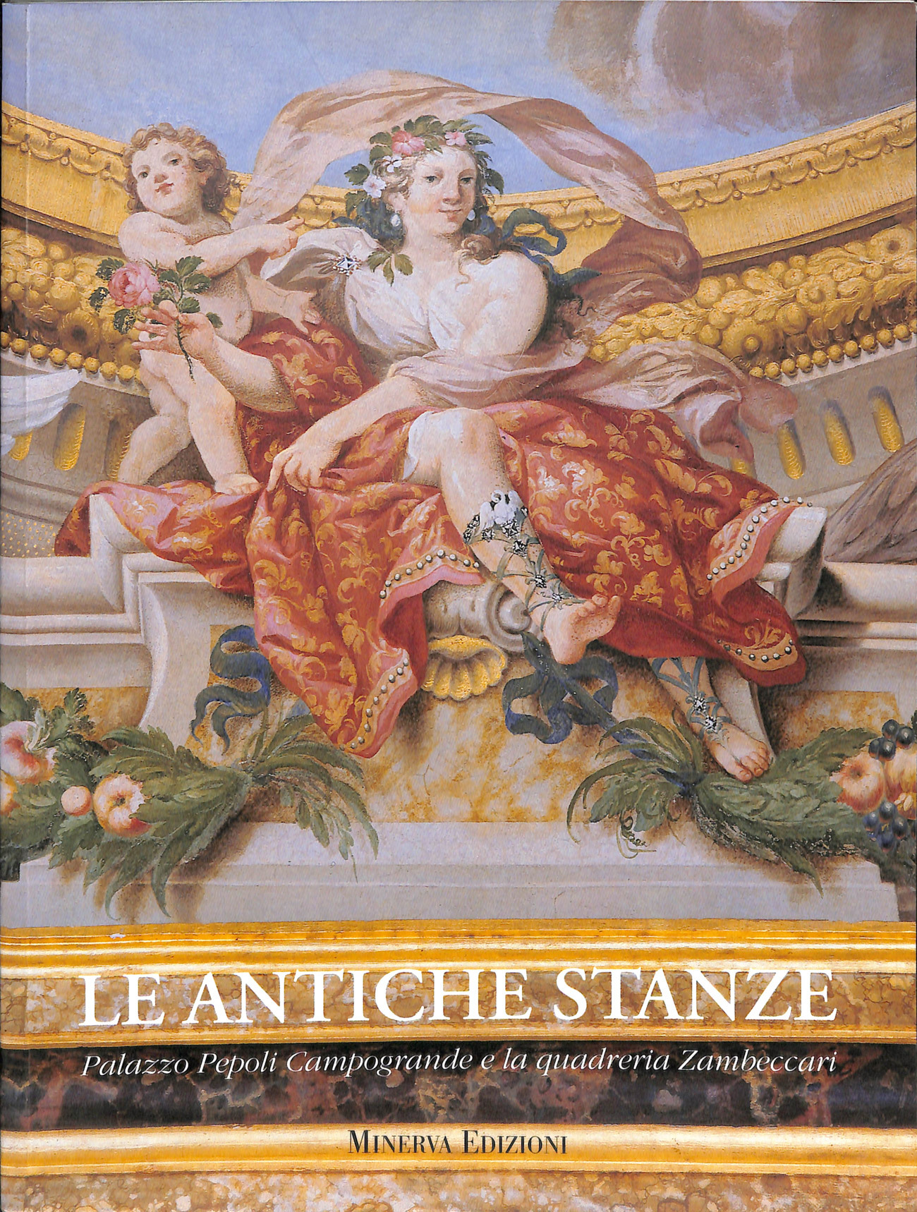 Le antiche stanze: Palazzo Pepoli Campogrande e la quadreria Zambeccari