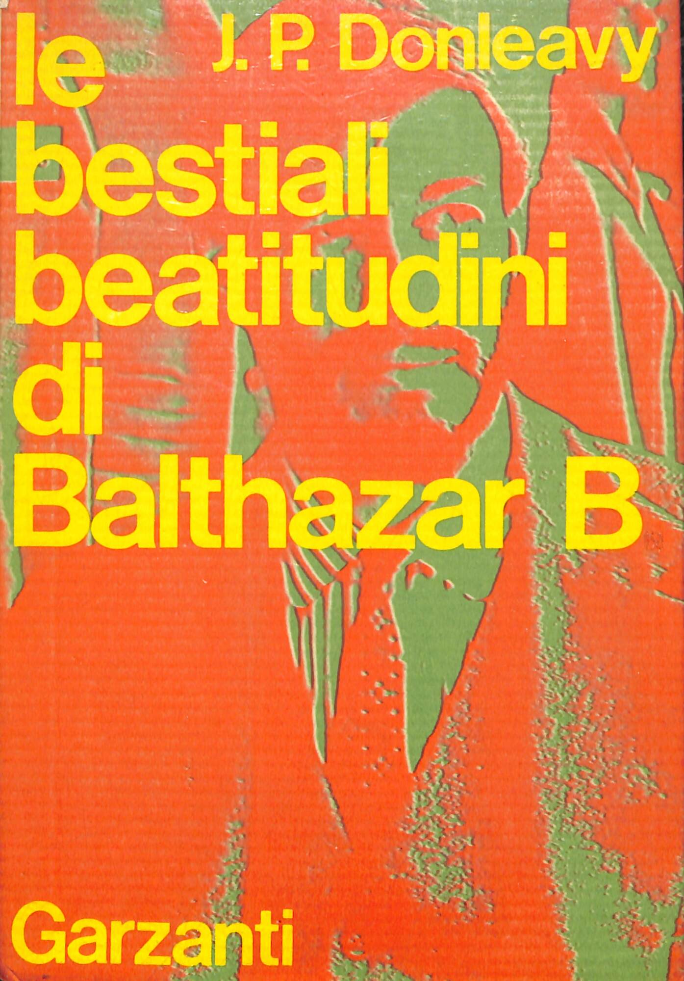 Le bestiali beatitudini di Balthazar B. : romanzo