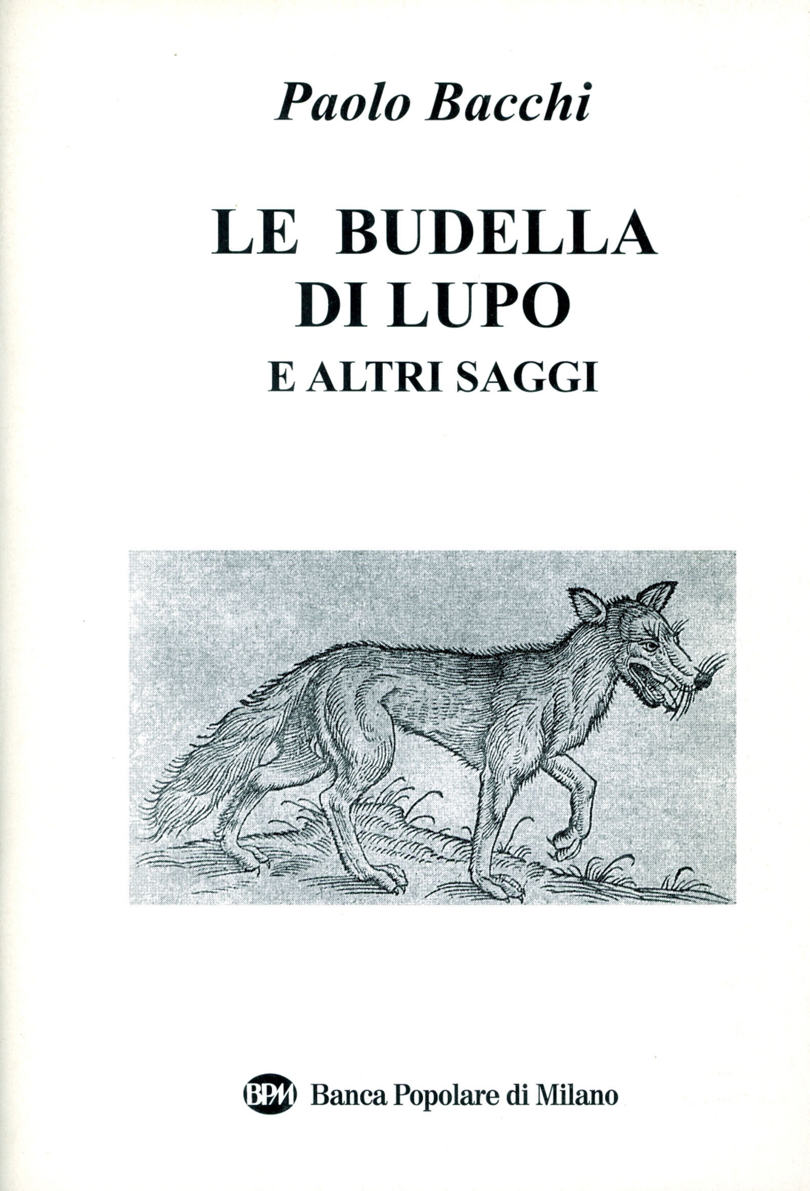 Le budella di Lupo e altri saggi