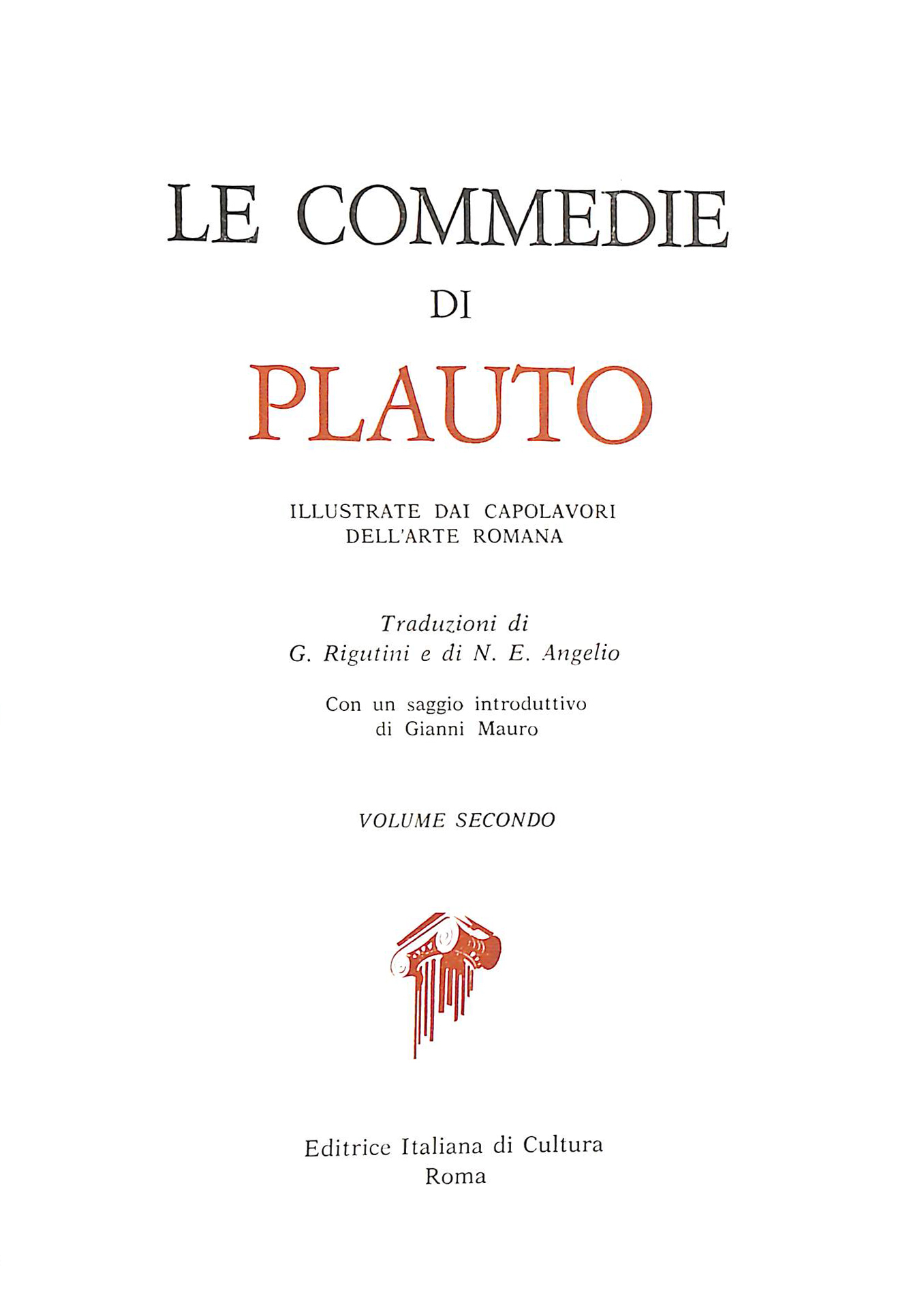 Le commedie di Plauto illustrate dai capolavori dell'arte romana. Vol …