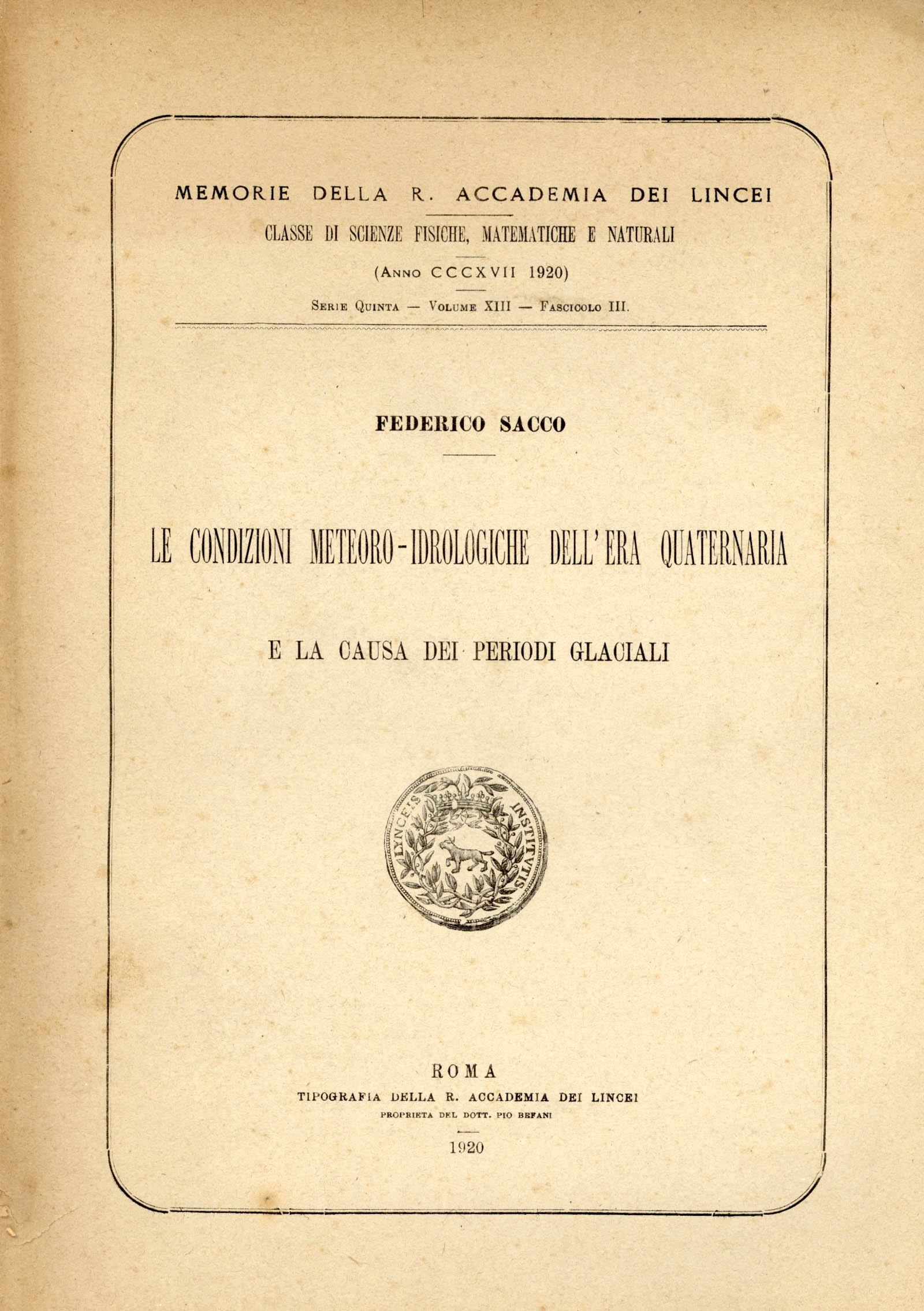 Le condizioni meteoro-idrologiche nell'era quaternaria e la causa dei periodi …