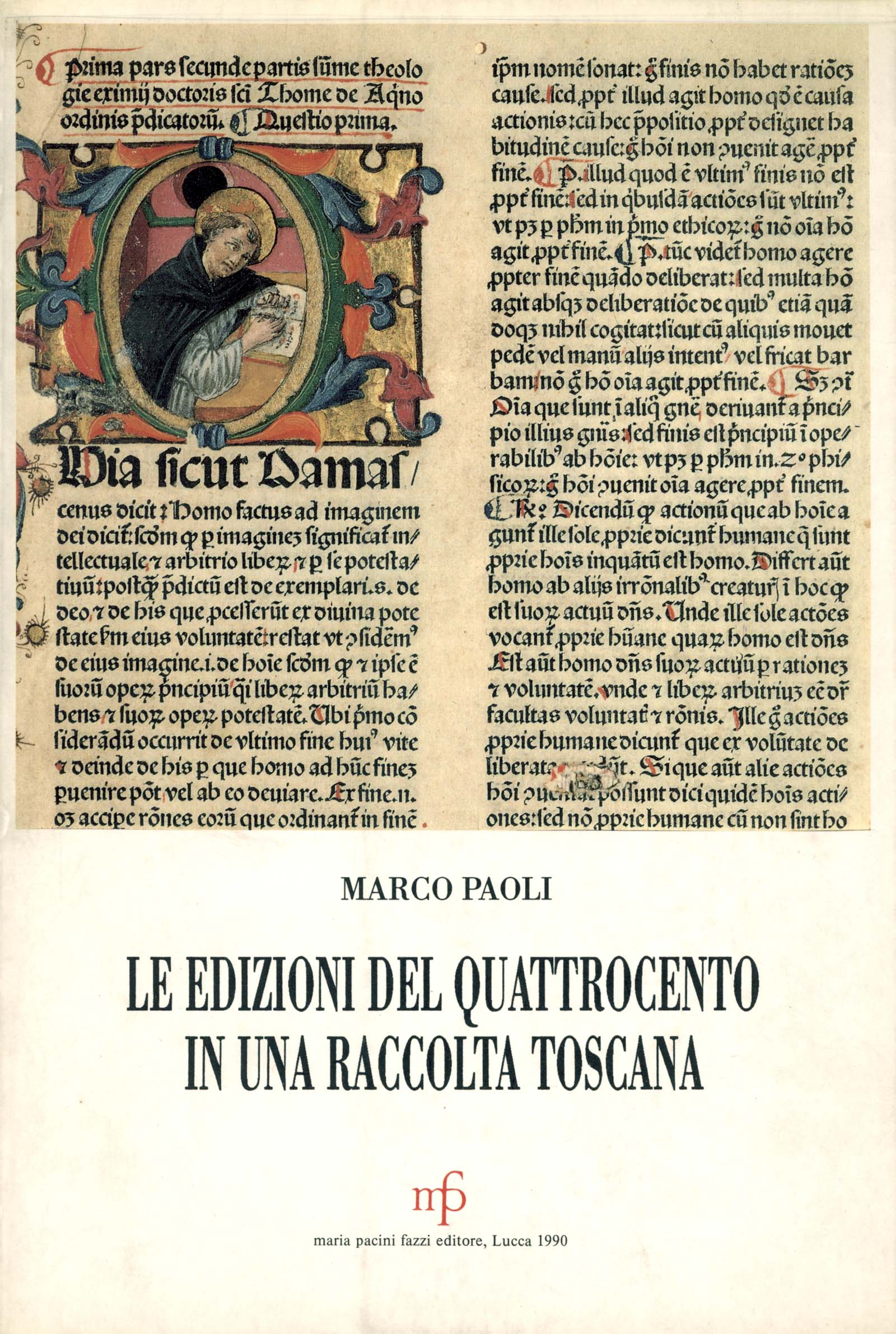 Le edizioni del Quattrocento in una raccolta toscana