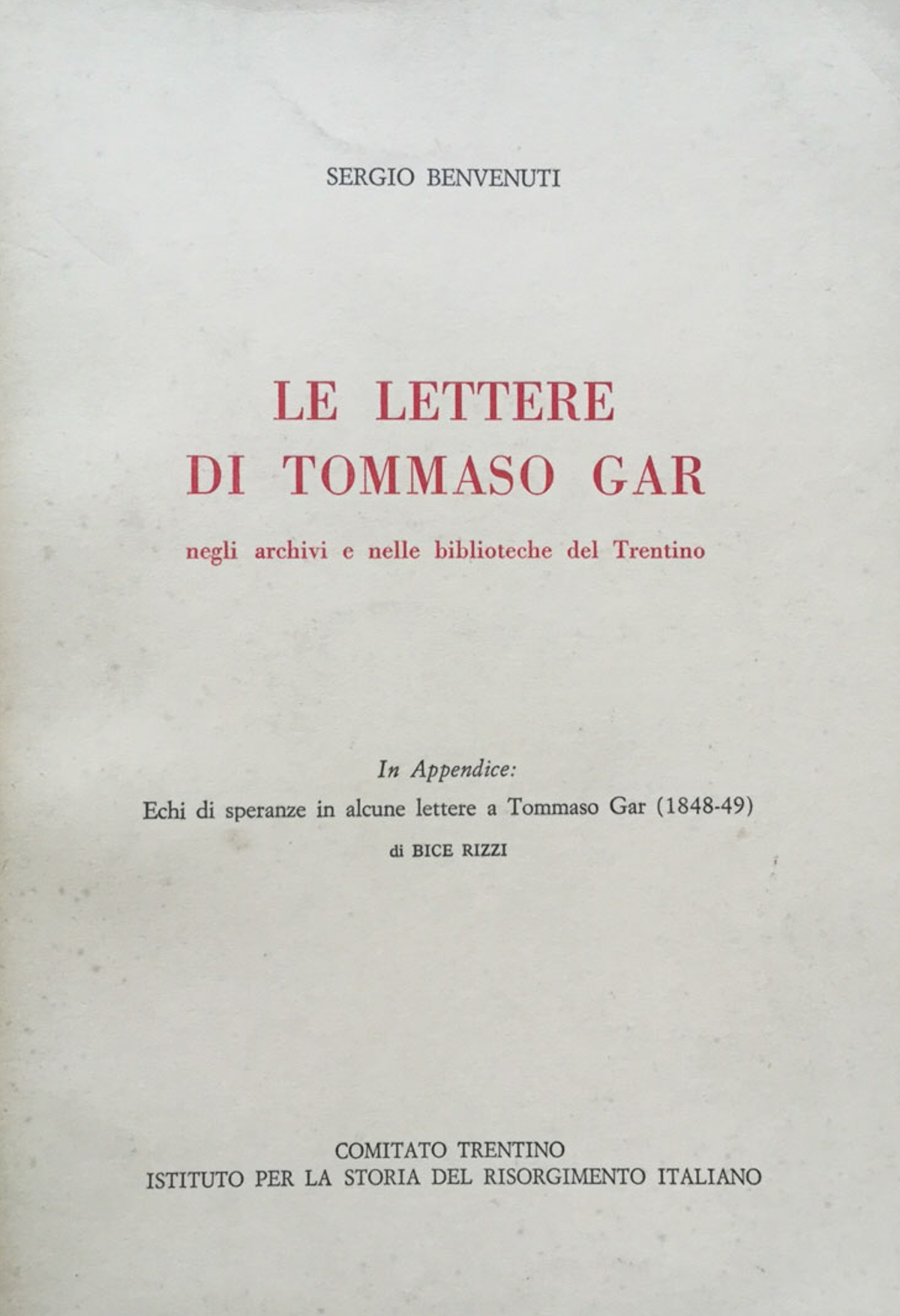 Le lettere di Tommaso Gar negli archivi e nelle biblioteche …
