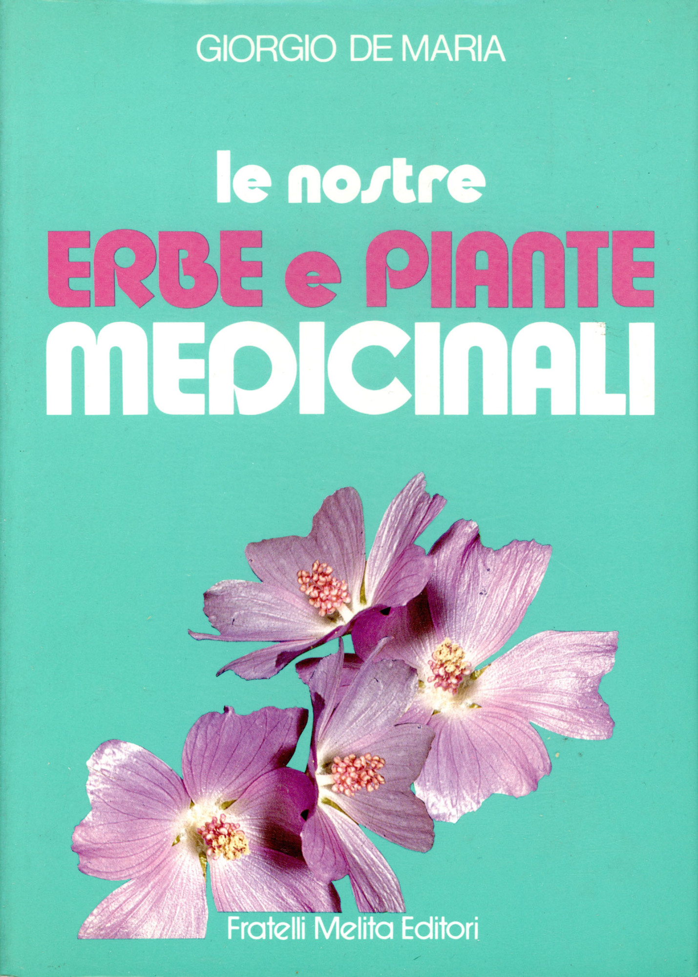 Le nostre erbe e piante medicinali