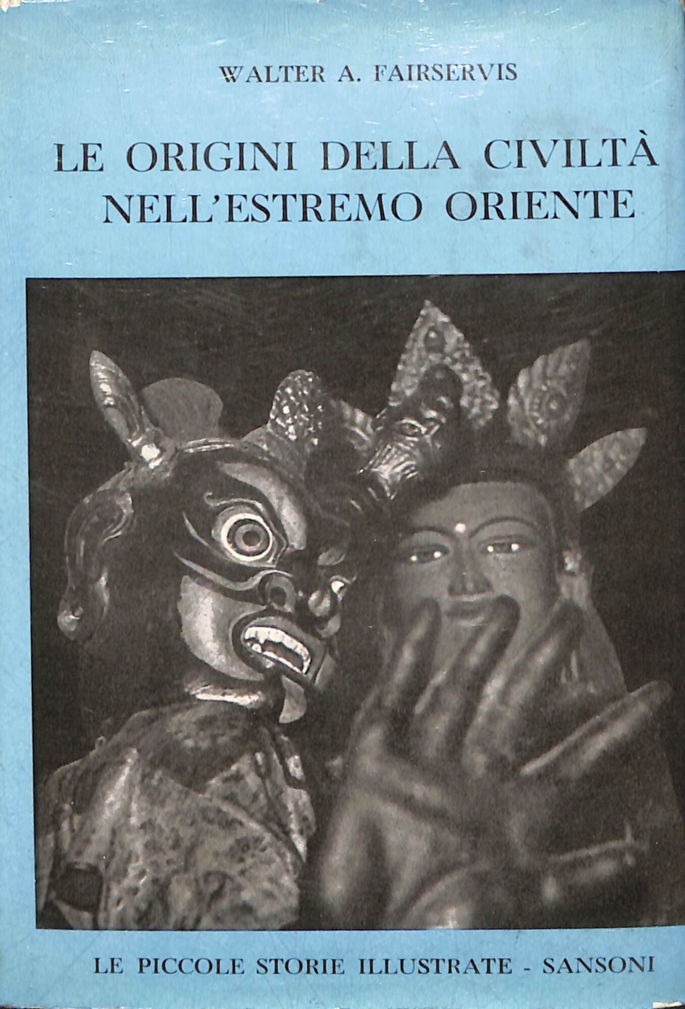 Le origini della civilta nell'estremo oriente