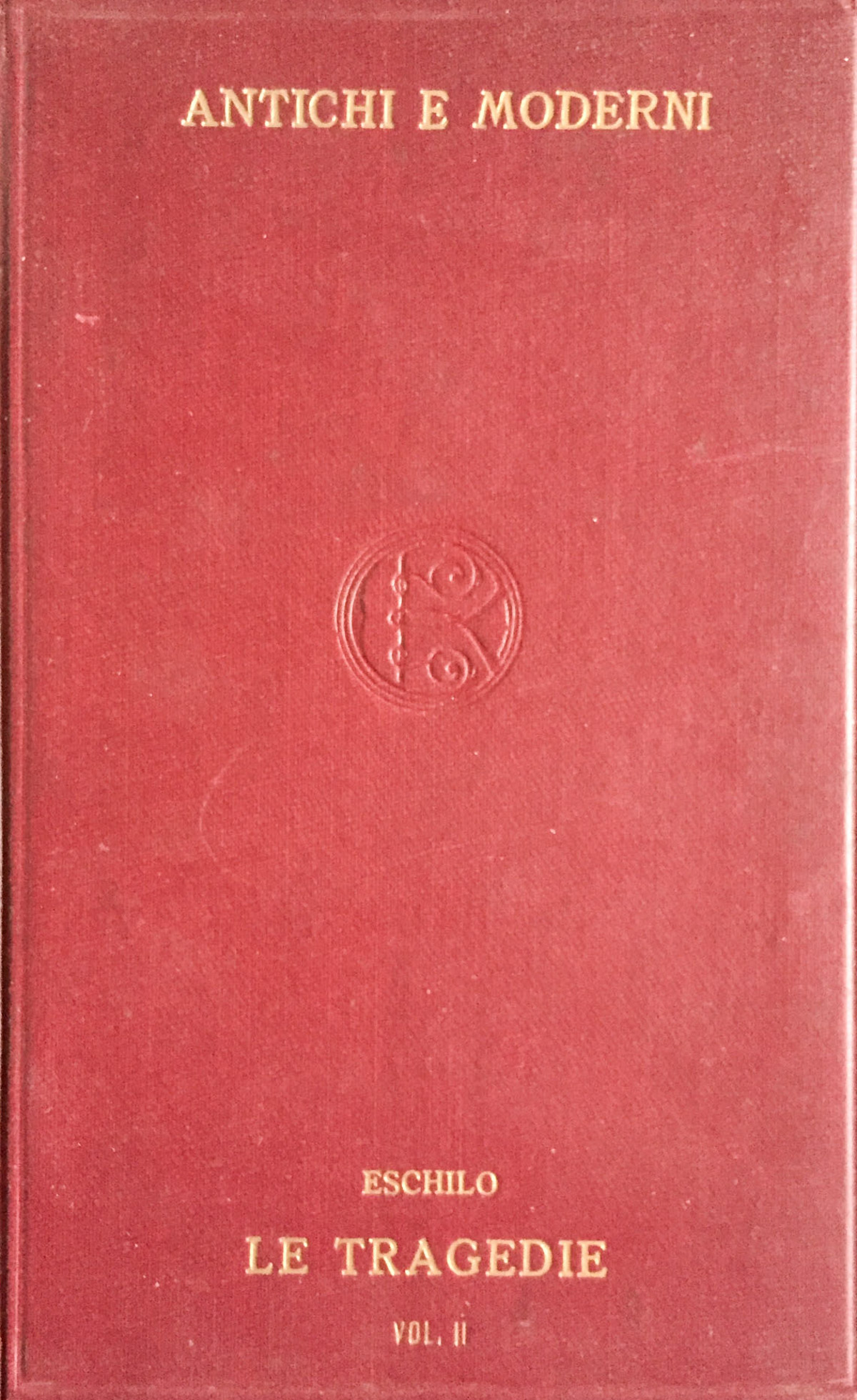 Le tragedie di Eschilo. I sette contro Tebe � Prometeo …