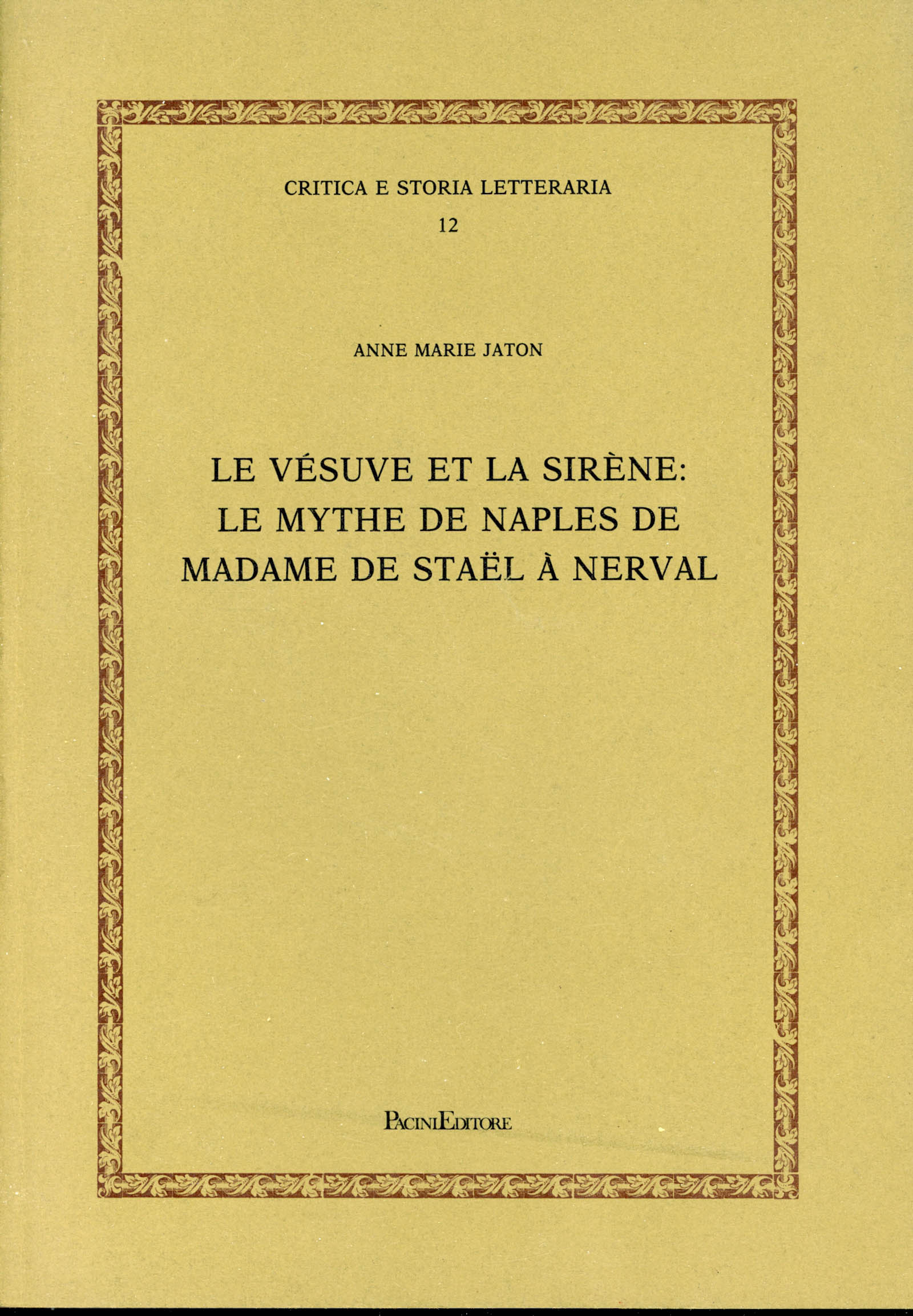 Le Vesuve et la sirene: le mythe de Naples de …