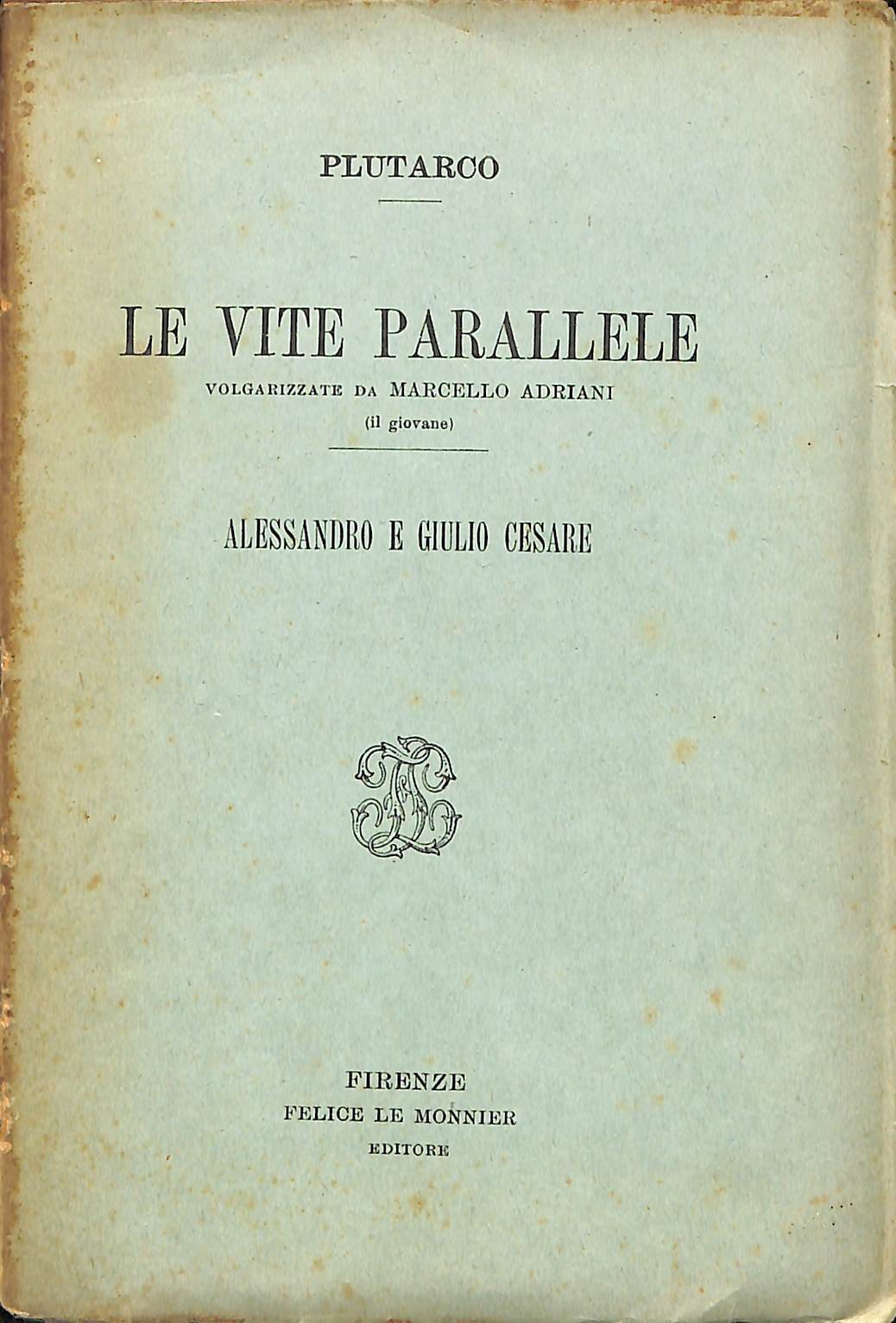 Le vite parallele : Alessandro e Giulio Cesare