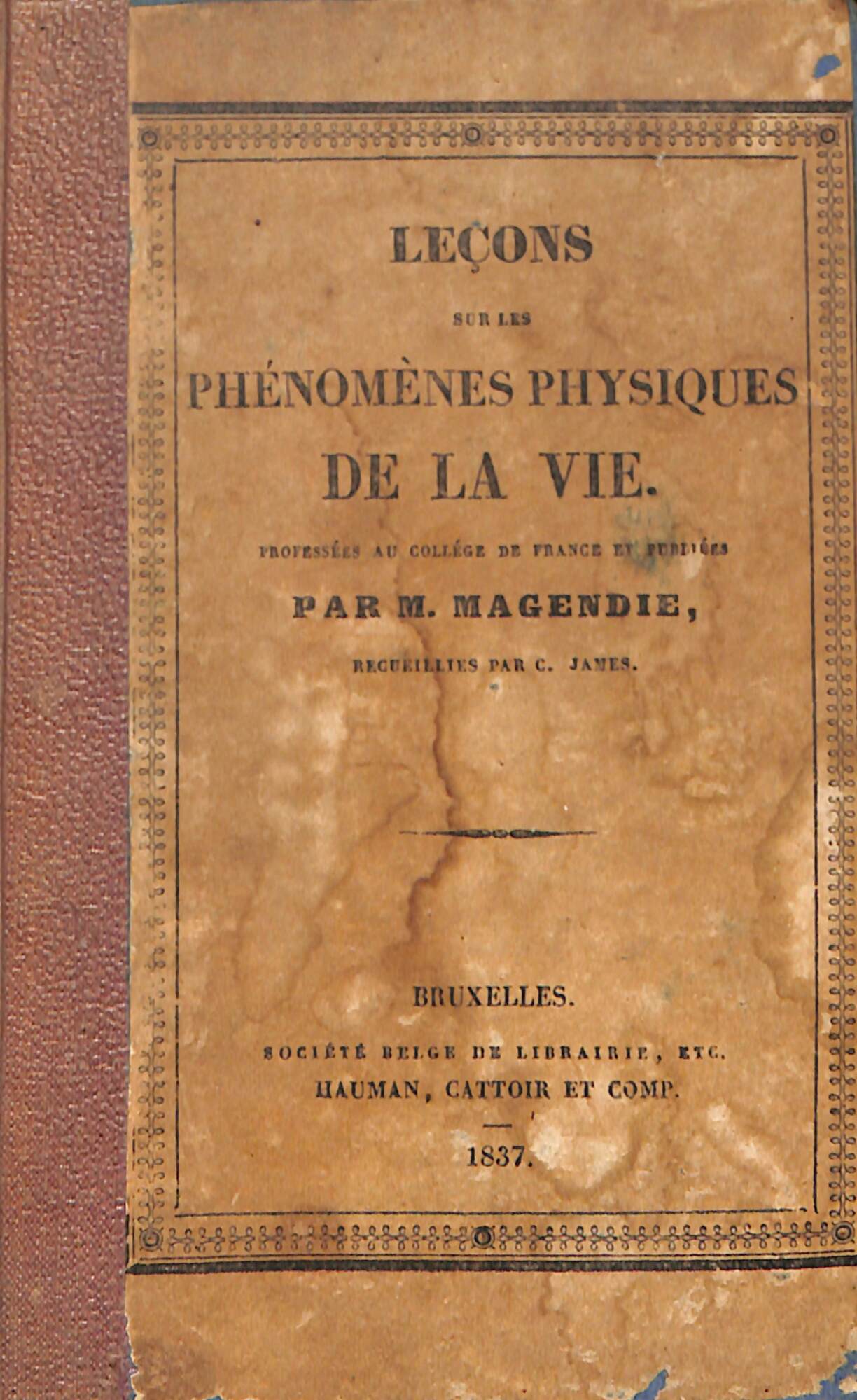 Leçons sur les phenomenes physiques de la vie