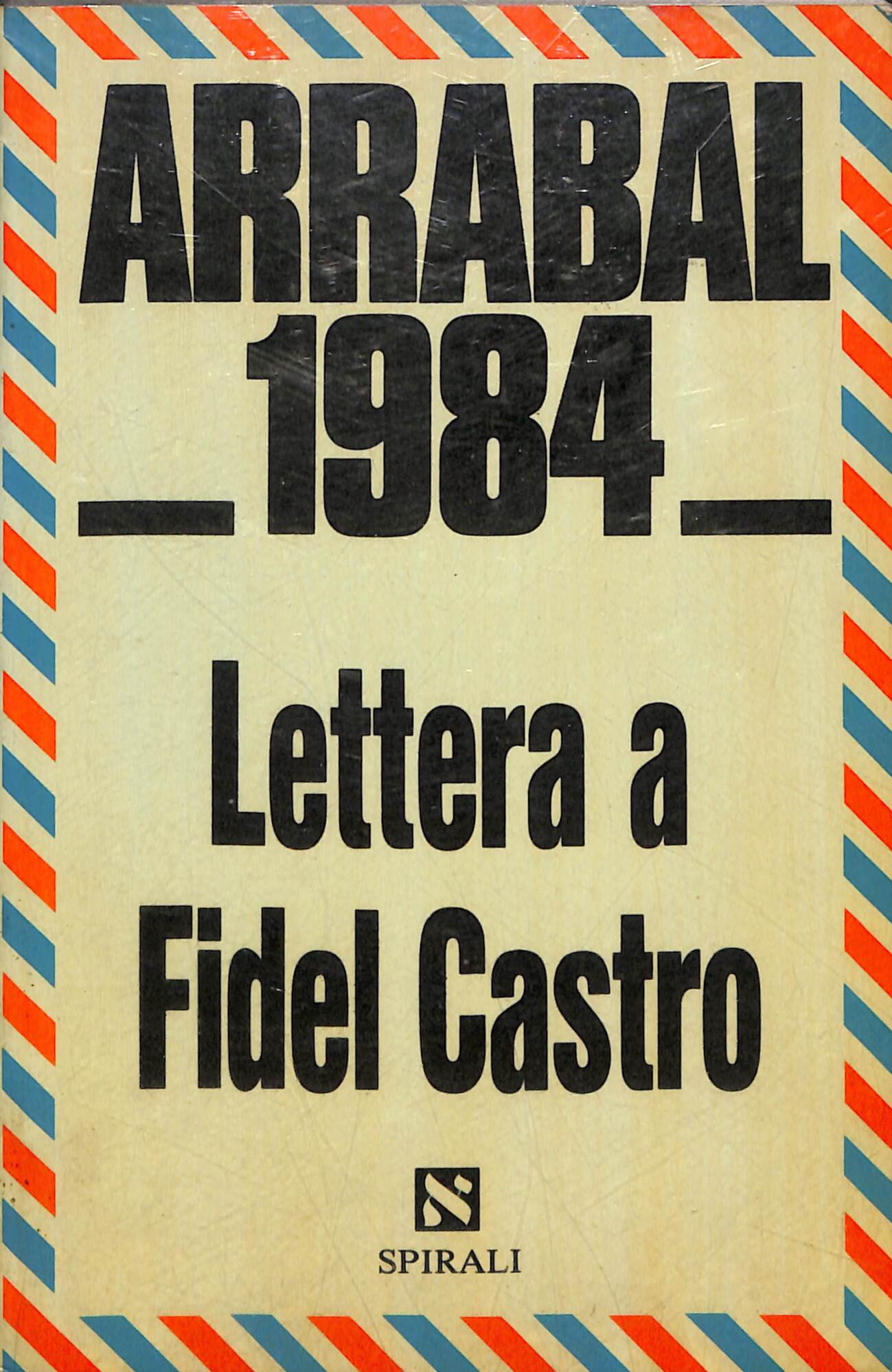 Lettera a Fidel Castro: 1984