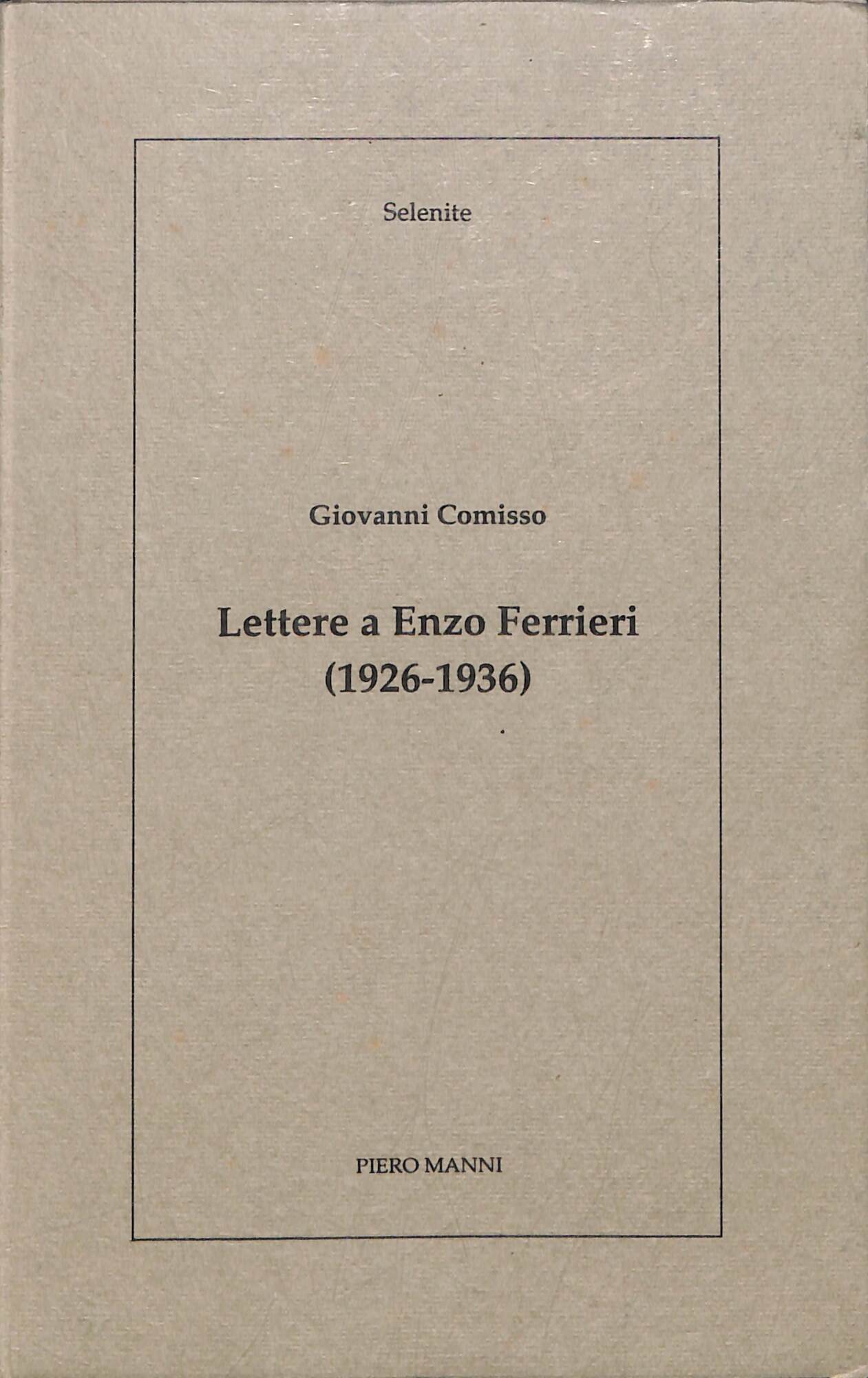 Lettere a Enzo Ferrieri, 1926-1936