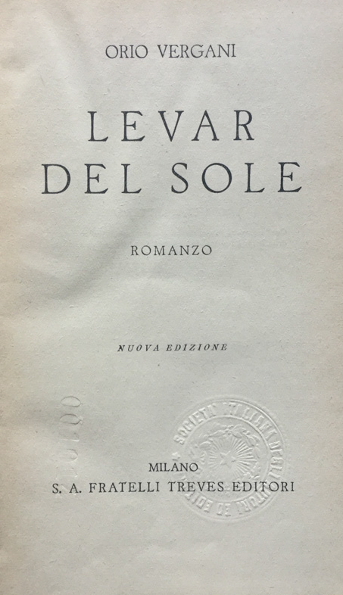 Levar del sole. Romanzo. Nuova ediz.