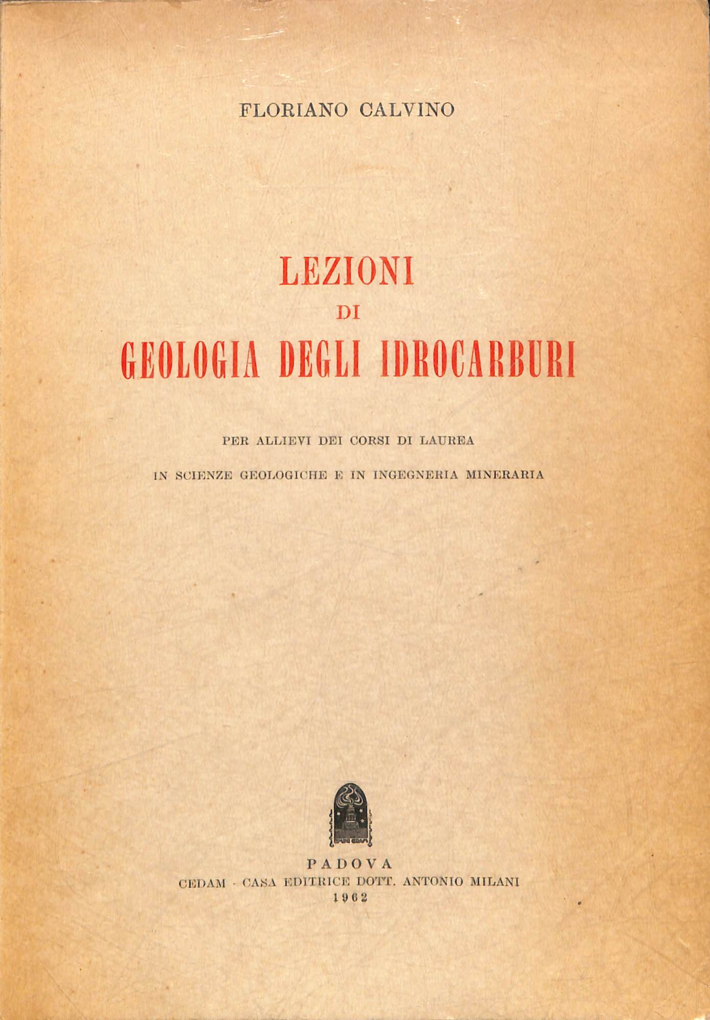 Lezioni di geologia degli idrocarburi : per allievi dei corsi …