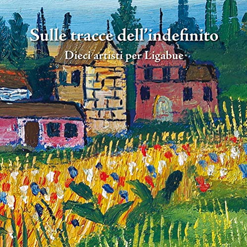 Ligabue : il quadro non finito