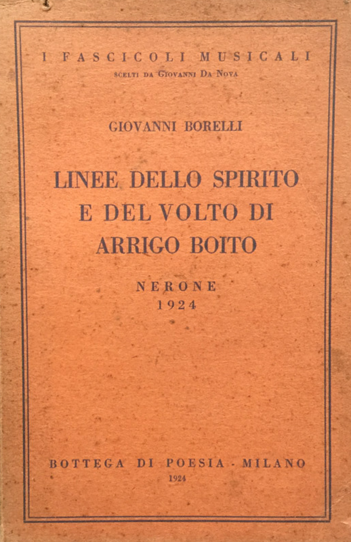 Linee dello spirito e del volto di Arrigo Boitio. Nerone …