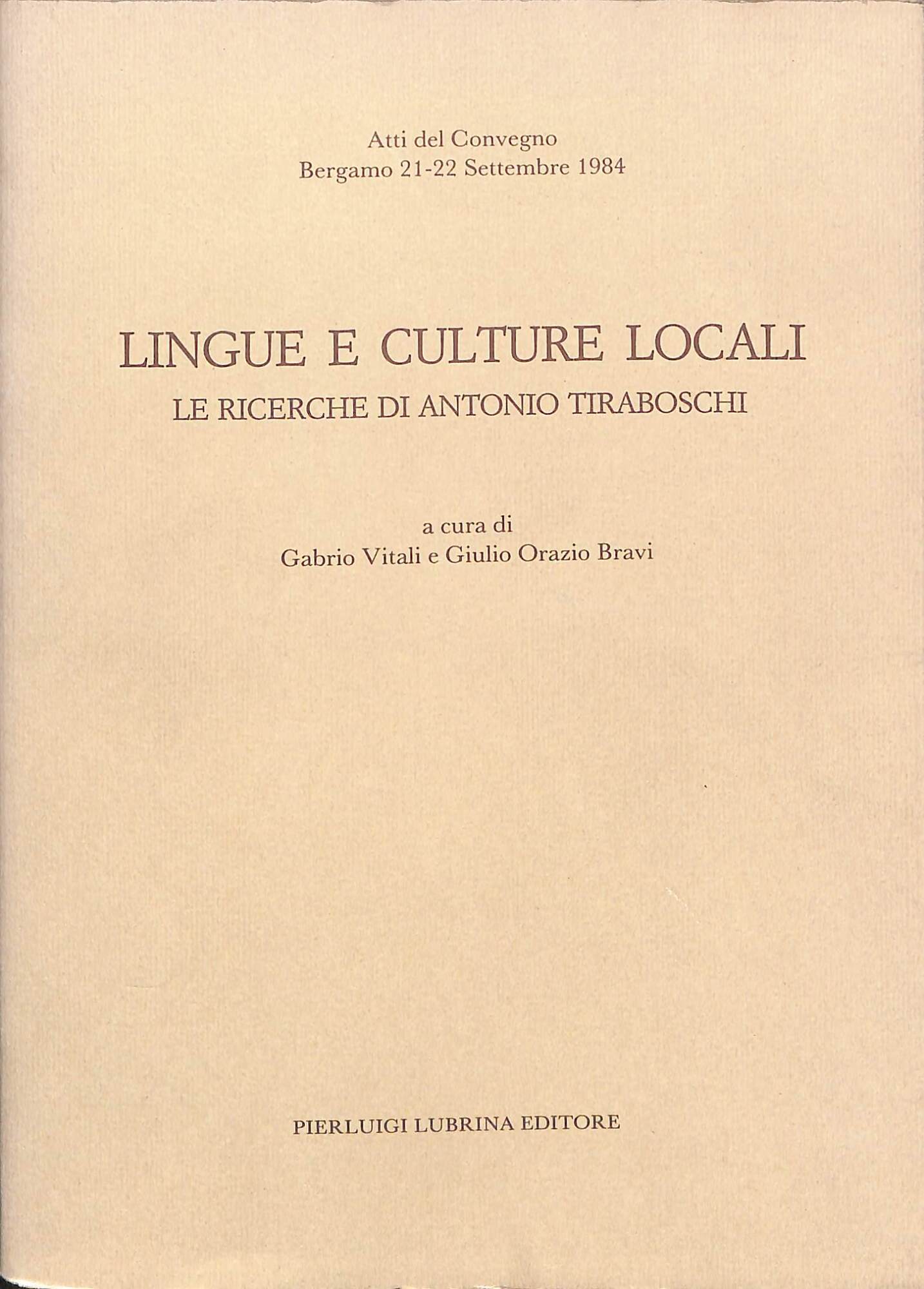 Lingue e culture locali : le ricerche di Antonio Tiraboschi …