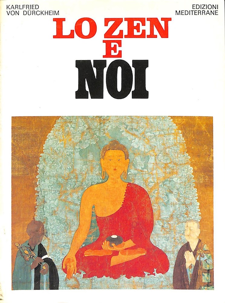 Lo Zen e noi