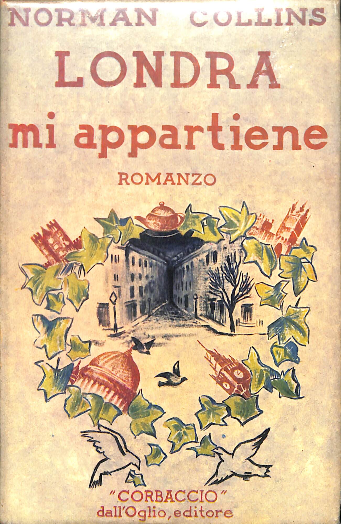 Londra mi appartiene : romanzo