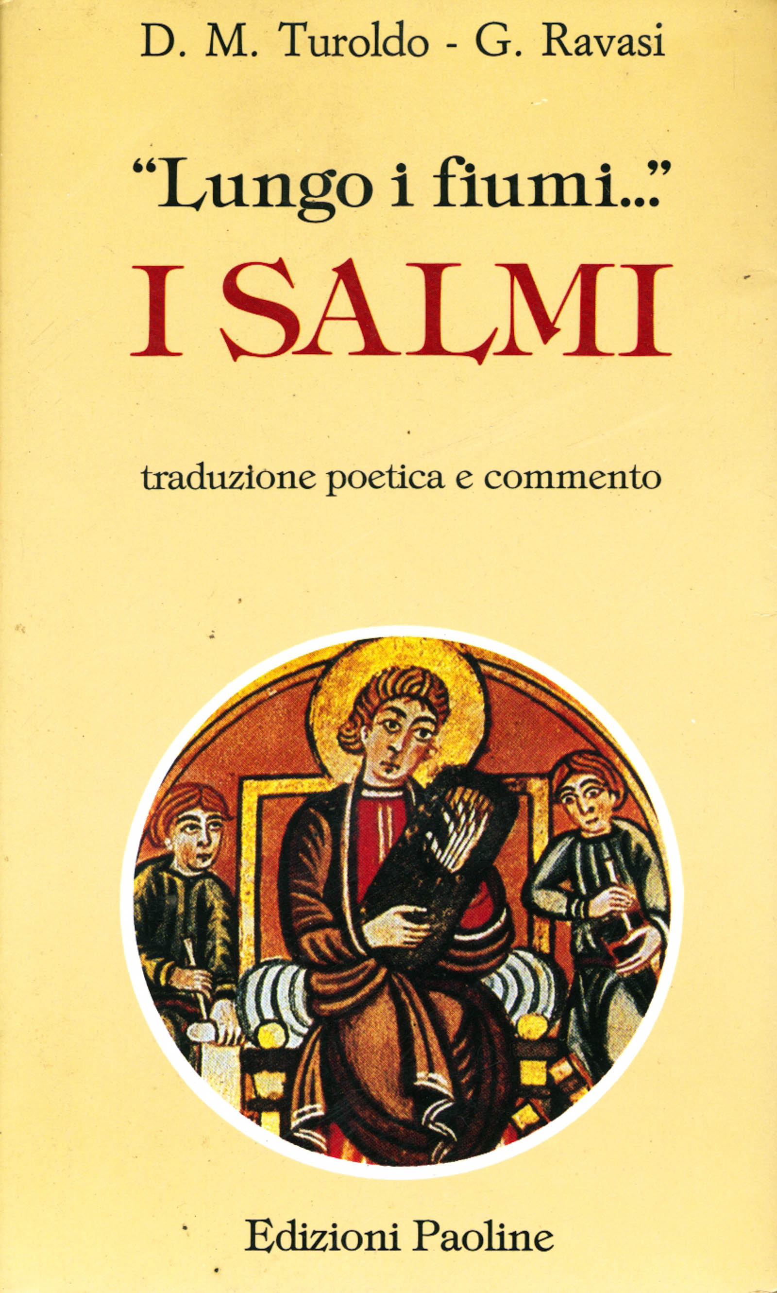 Lungo i fiumi... I Salmi. Traduzione poetica e commento
