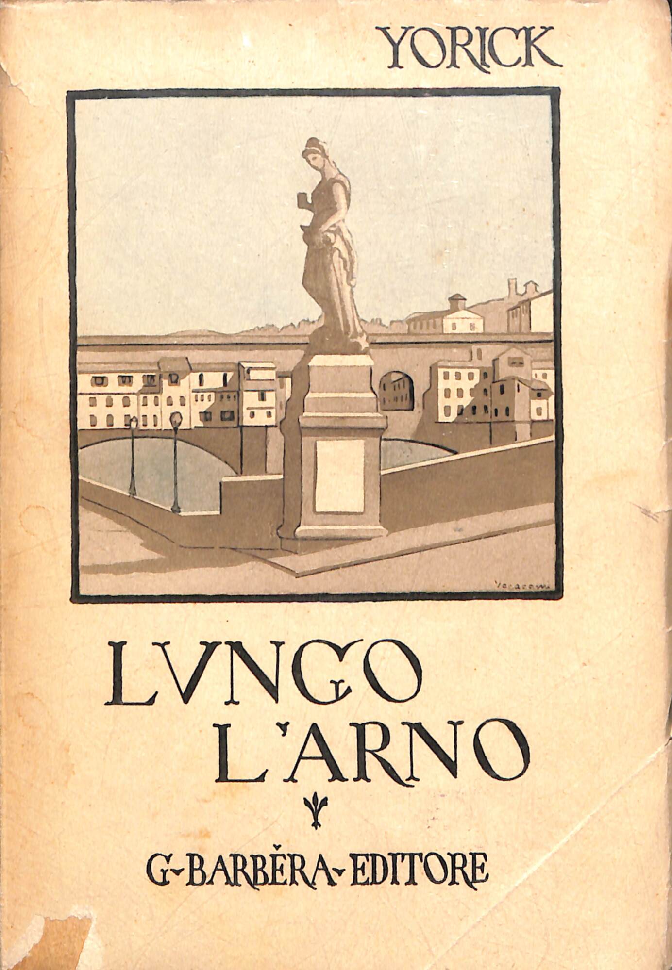 Lungo l'Arno : seconda serie dei Su e giù per …