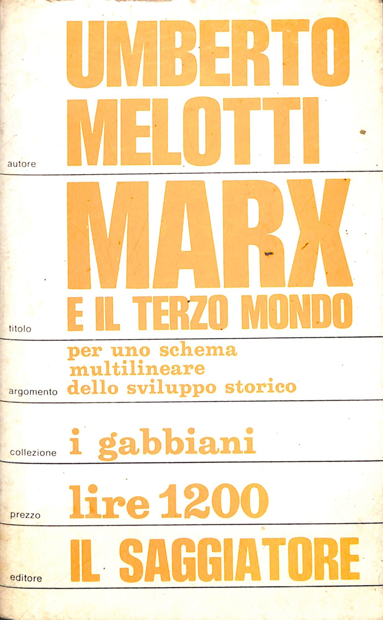 Marx e il Terzo Mondo : per uno schema multilineare …