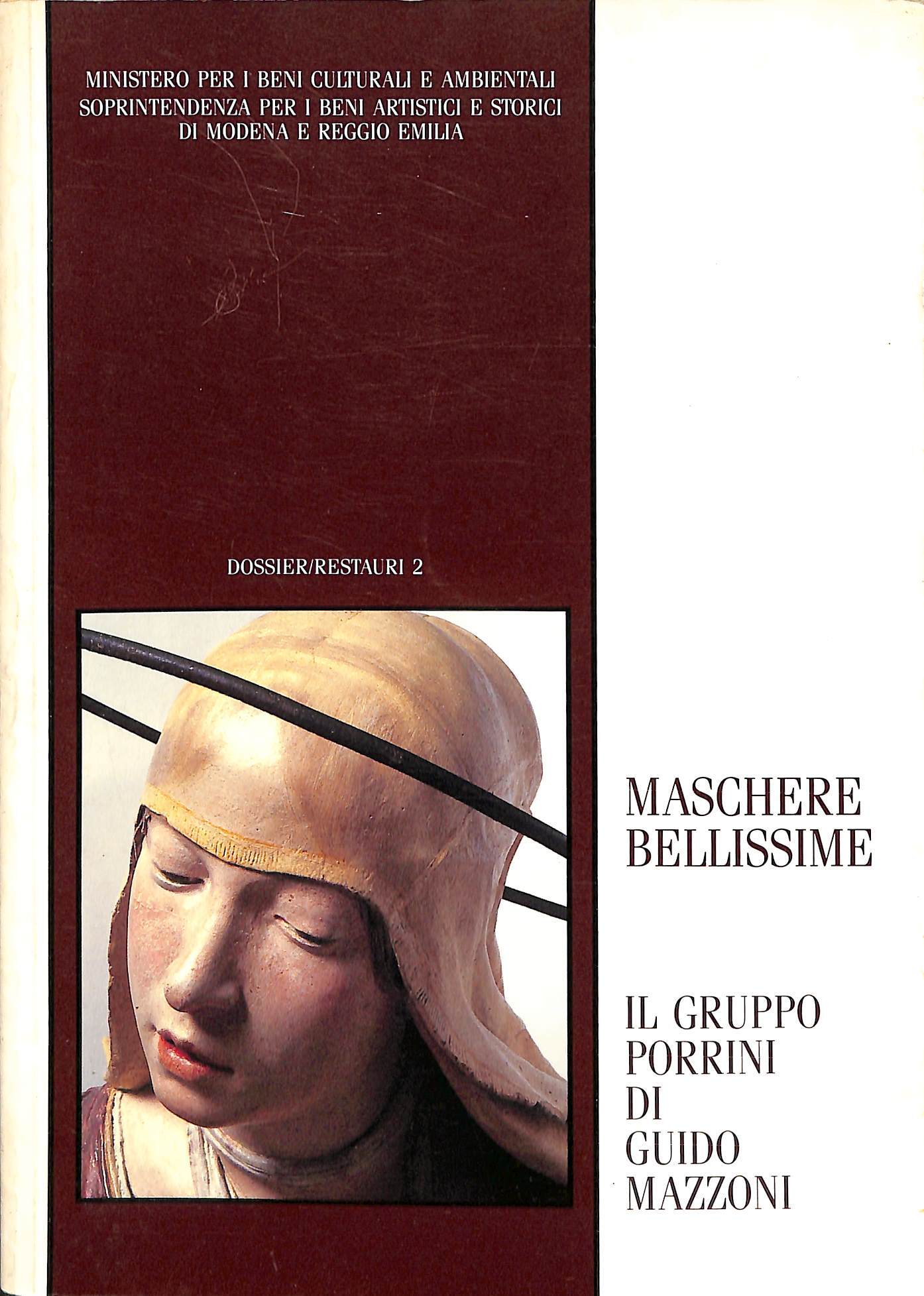 Maschere bellissime : il gruppo Porrini di Guido Mazzoni