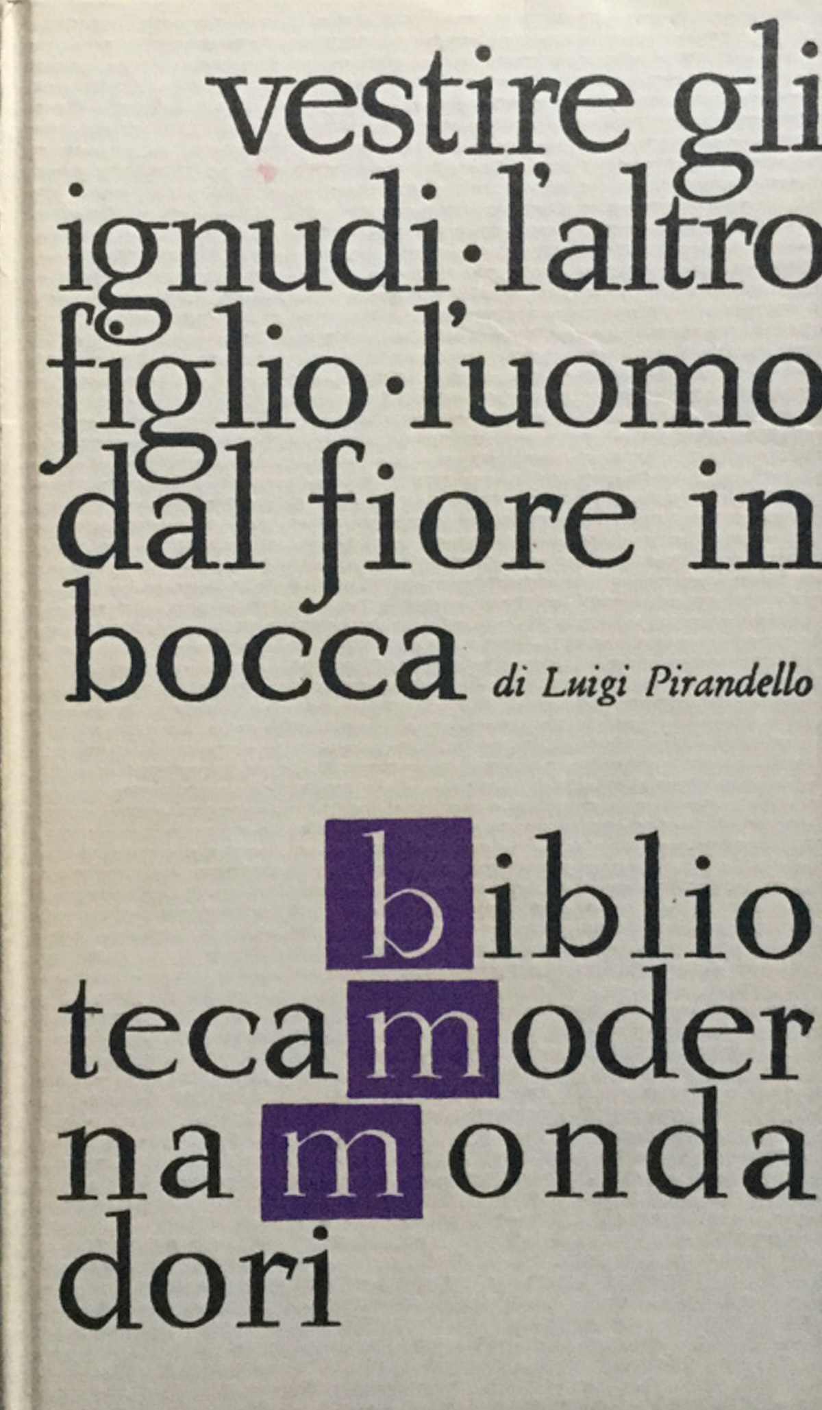 Maschere nude: Vestire gli ignudi - L'altro figlio - L'uomo …