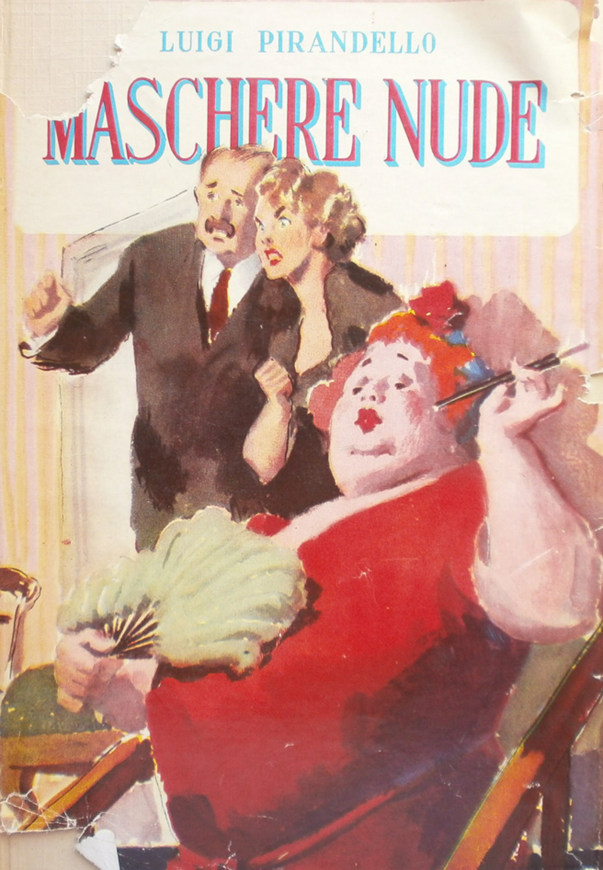 Maschere nude Volume primo. Pirandello Mondadori 1952