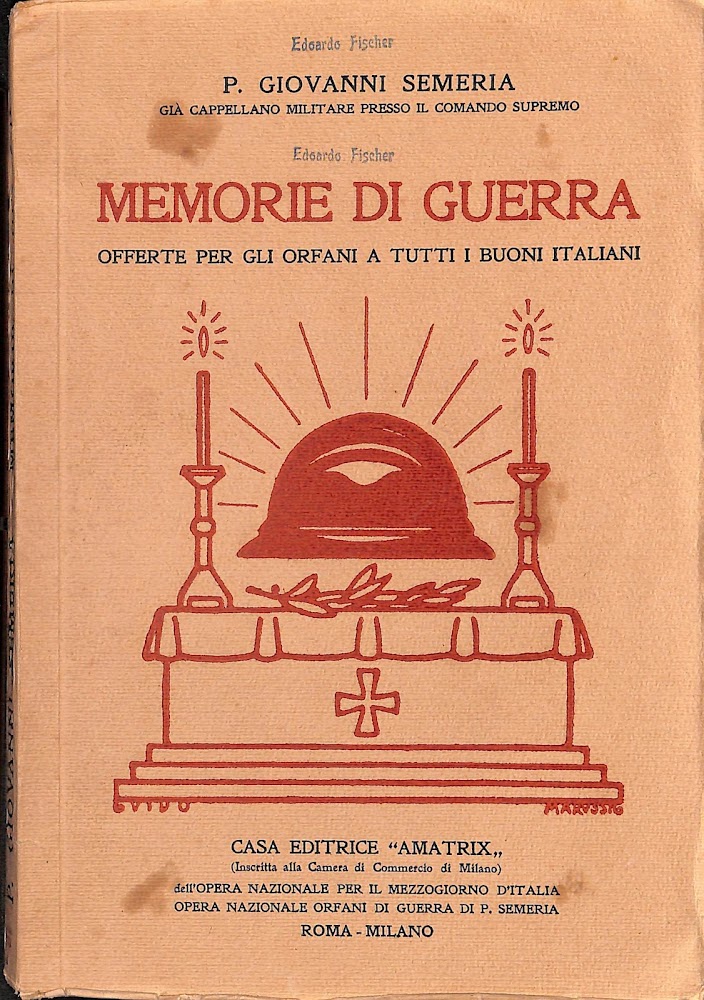 Memorie di guerra : offerte per gli orfani a tutti …