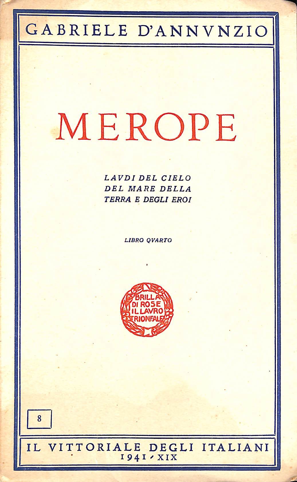 Merope. Laudi del cielo del mare della terra e degli …