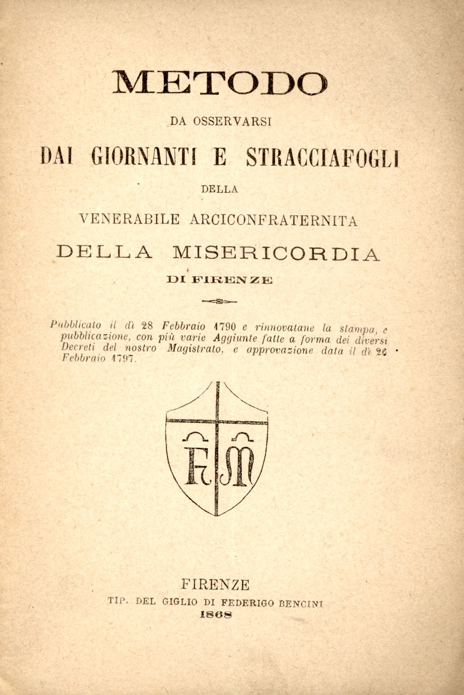 Metodo da osservarsi dai giornanti e stracciafogli della Venerabile Arciconfraternita …