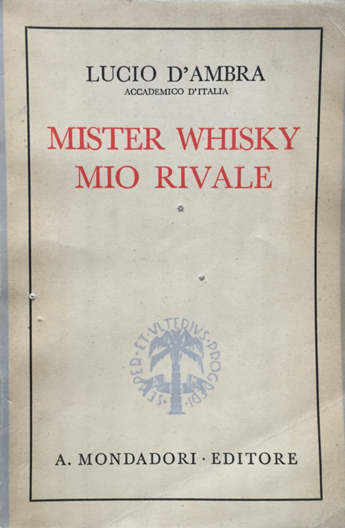 Mister Whisky, mio rivale