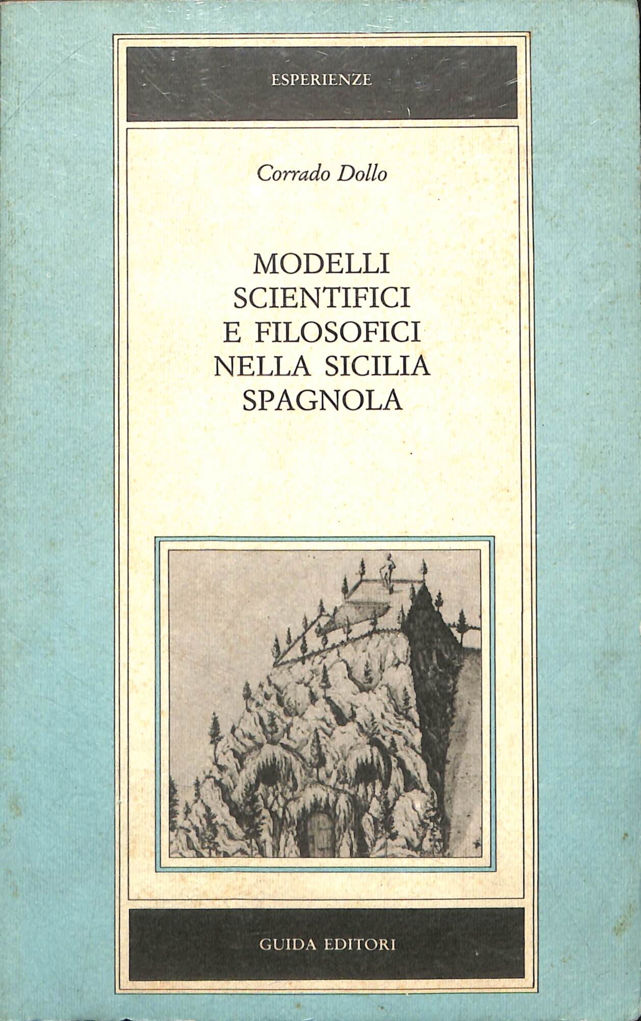Modelli scientifici e filosofici nella Sicilia spagnola