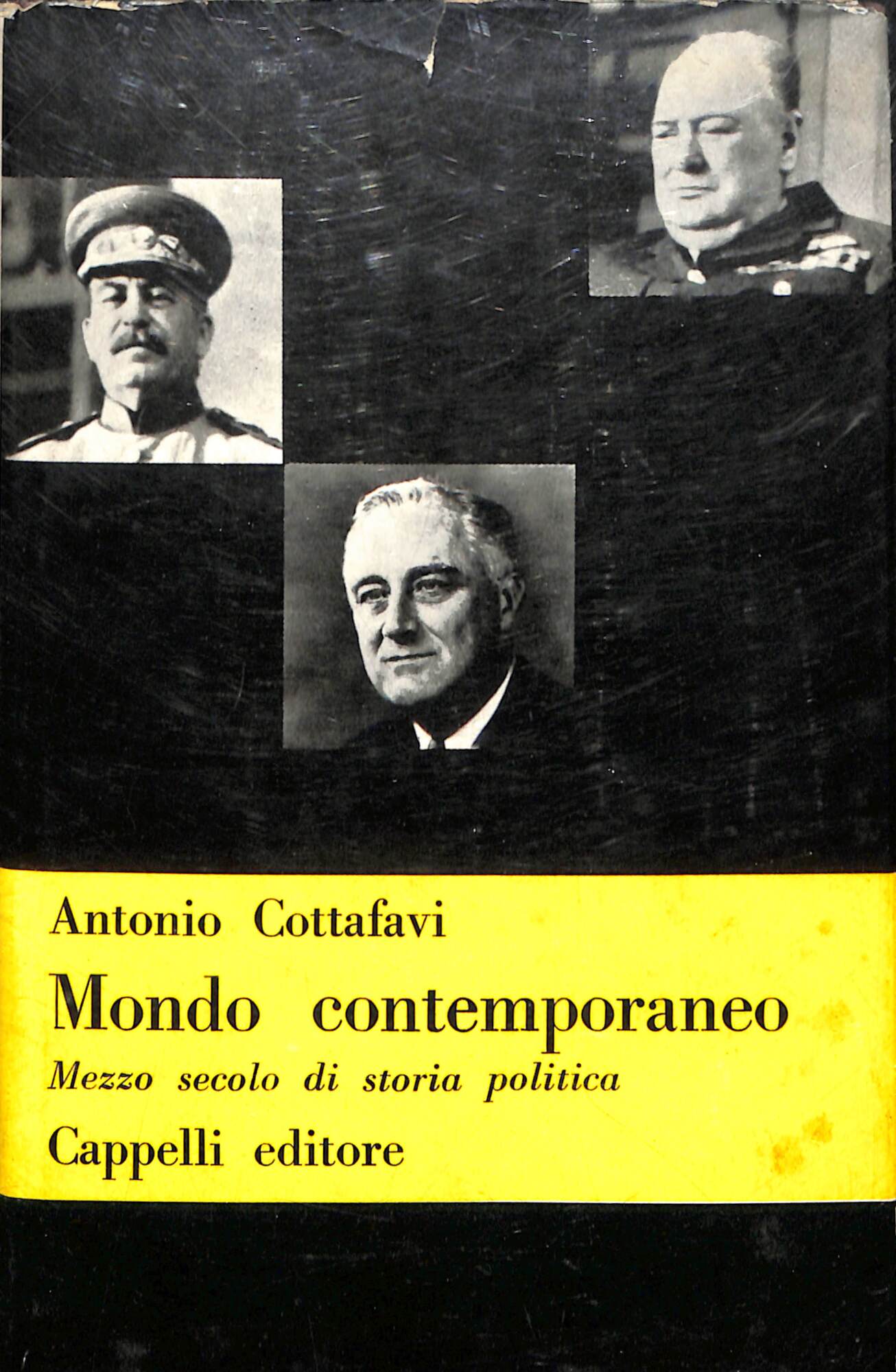 Mondo contemporaneo : mezzo secolo di storia politica