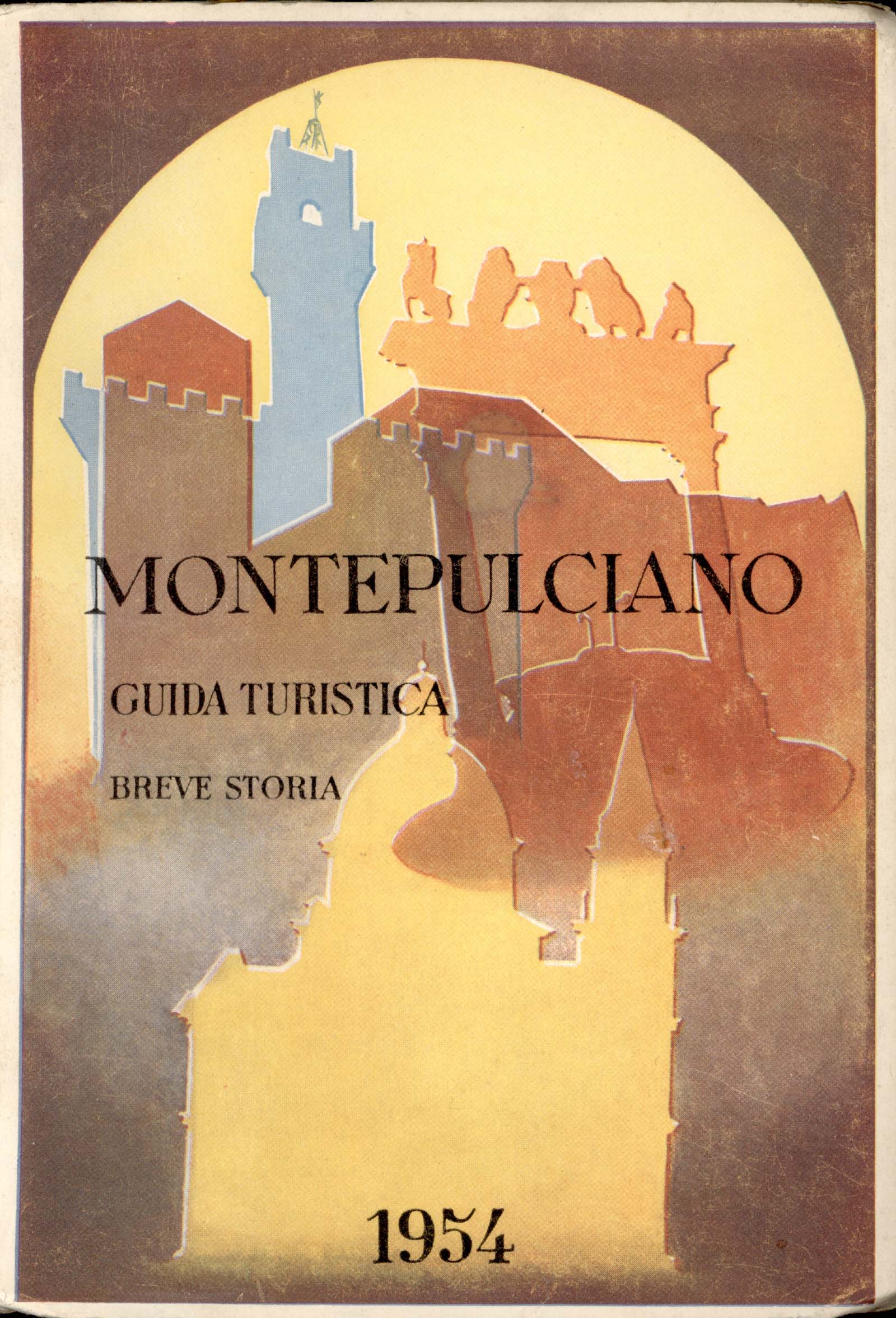 Montepulciano. Breve guida � cenni storici