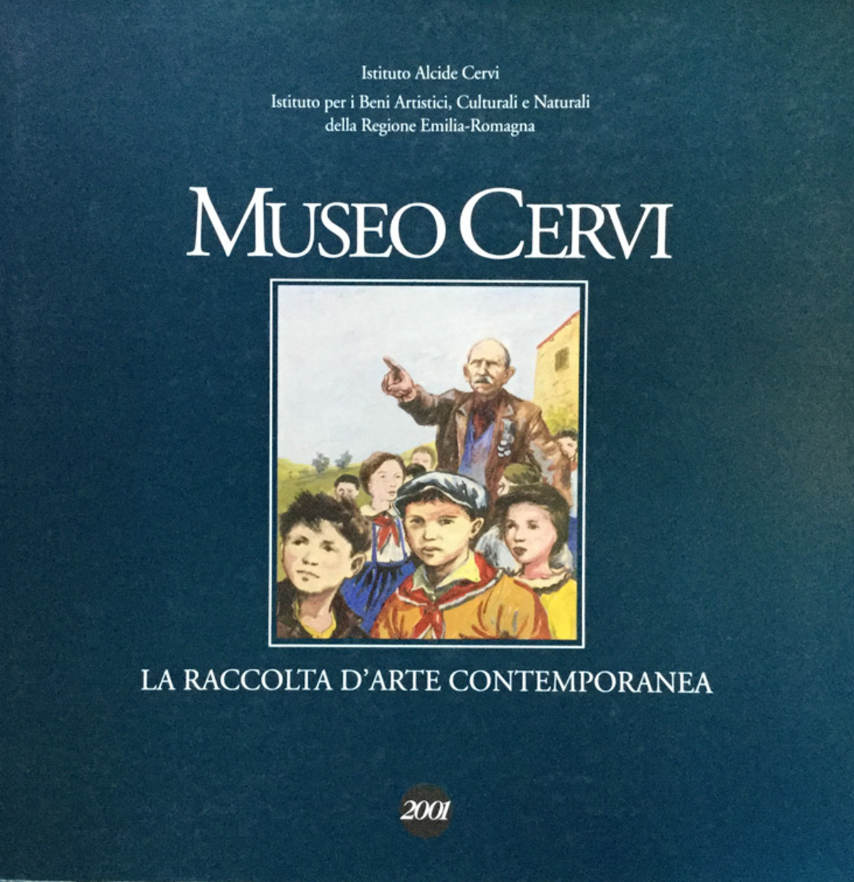 Museo Cervi. La raccolta di arte contemporanea.