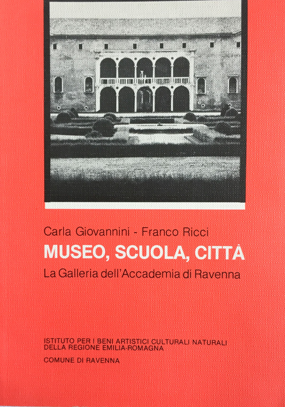 Museo Scuola Città. La galleria dell'Accademia di Ravenna