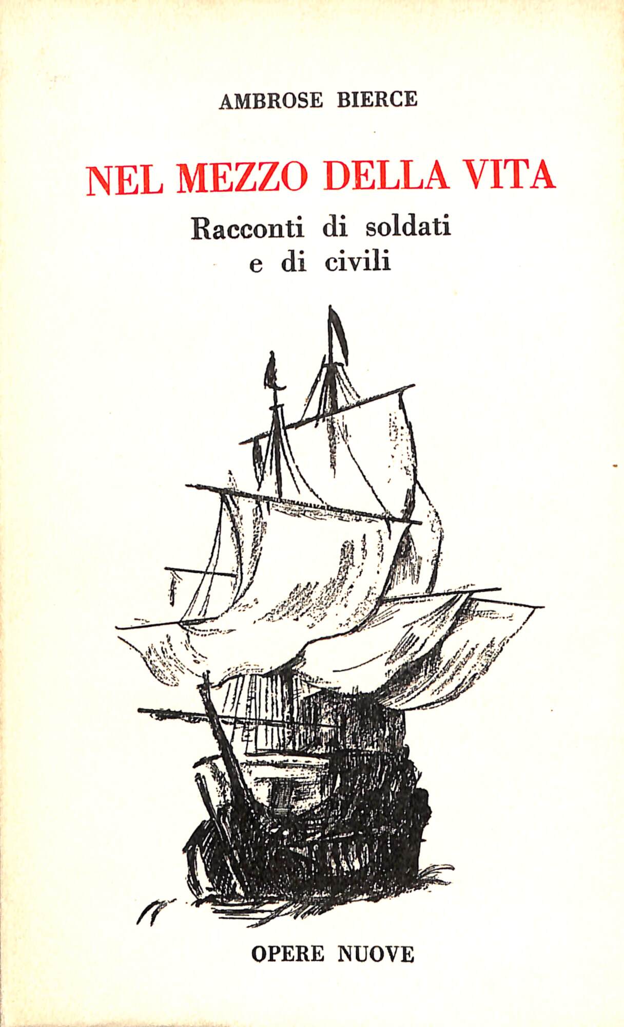 Nel mezzo della vita : racconti di soldati e di …