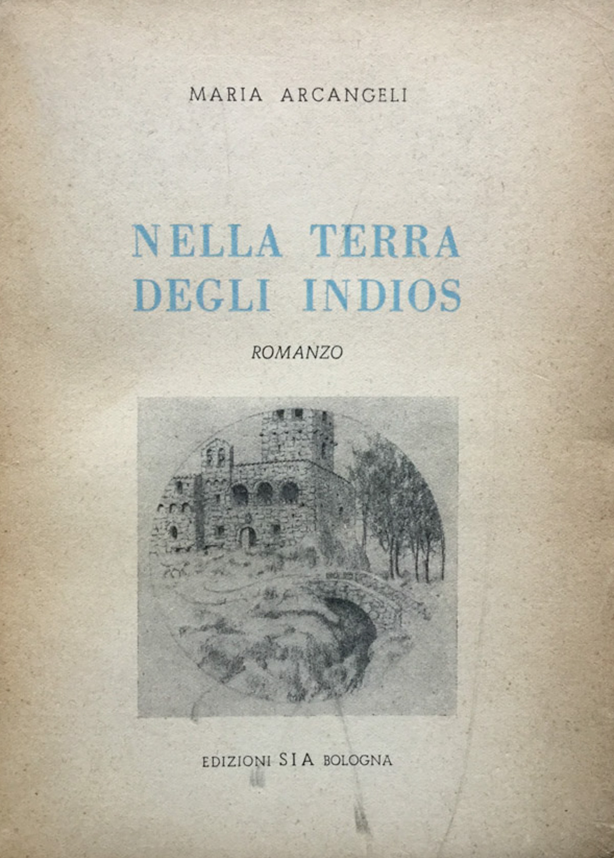 Nella terra degli Indios. Romanzo dell'epoca coloniale brasiliana.