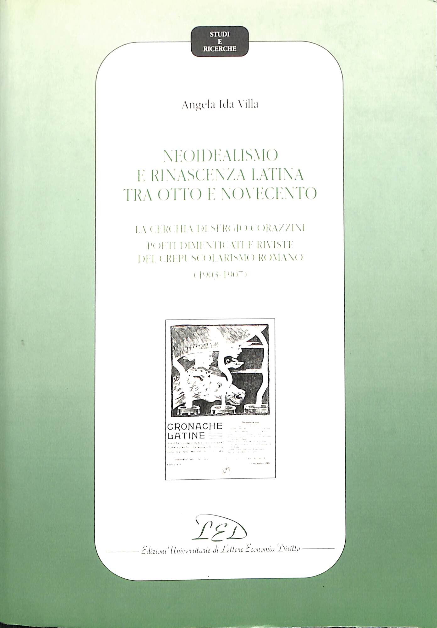 Neoidealismo e rinascenza latina tra Otto e Novecento : la …