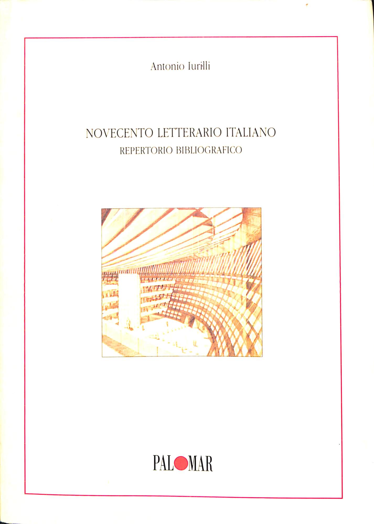 Novecento letterario italiano : repertorio bibliografico : strumenti per lo …