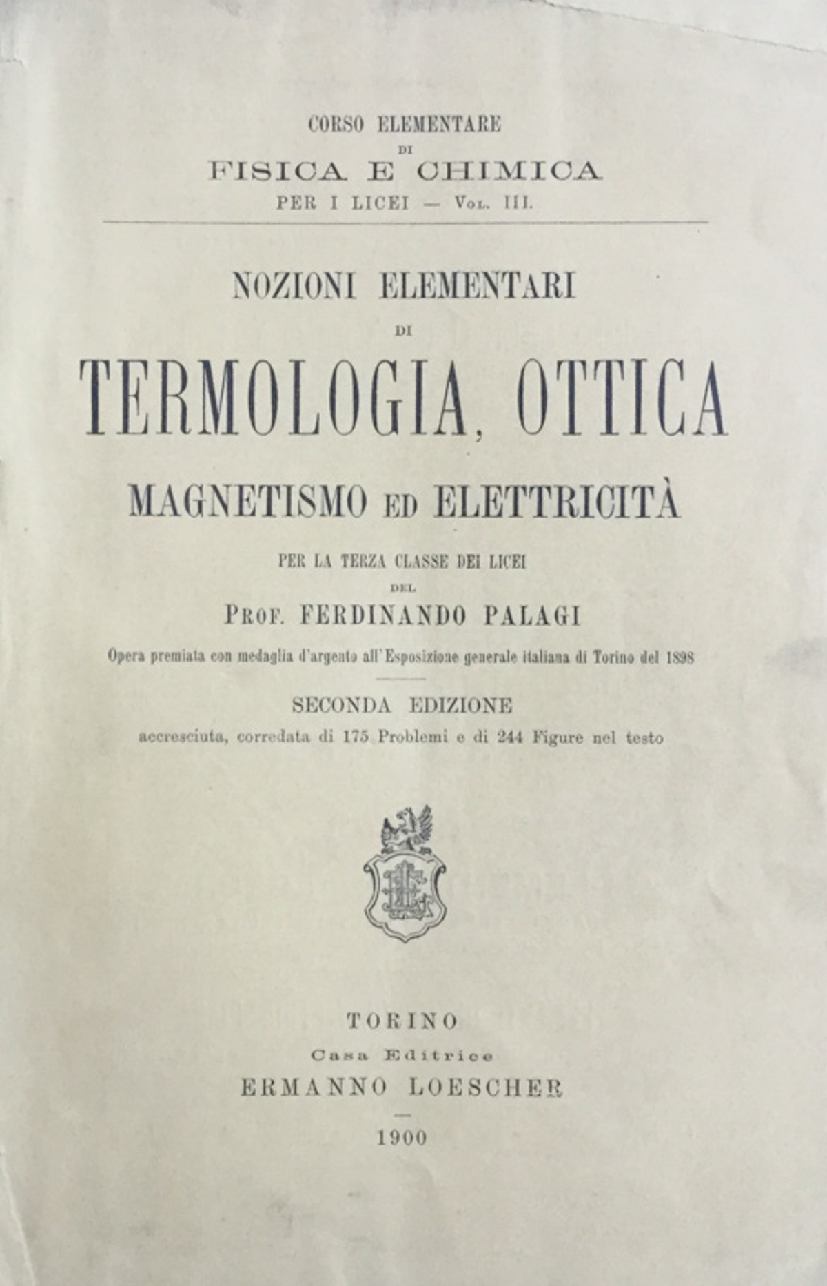Nozioni elementari di Termologia ottica magnetismo ed elettricità. Palagi 1900