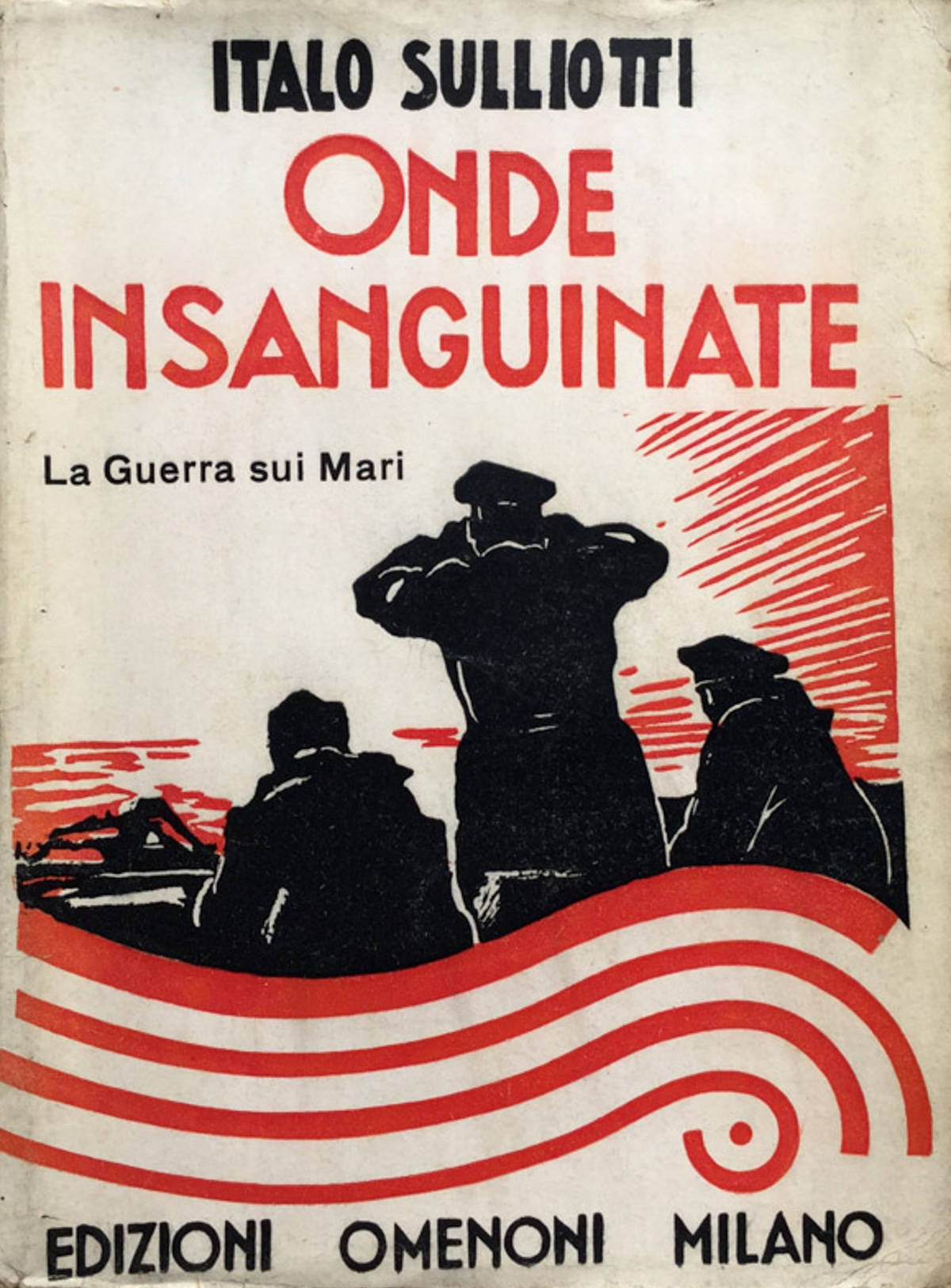 Onde insanguinate. La guerra sui mari