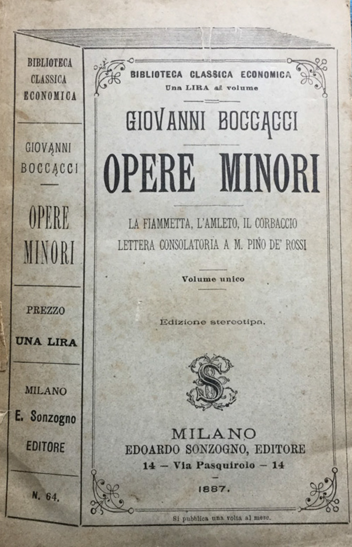 Opere minori. La Fiammetta, L'Amleto, Il Corbaccio, Lettera consolatoria a …