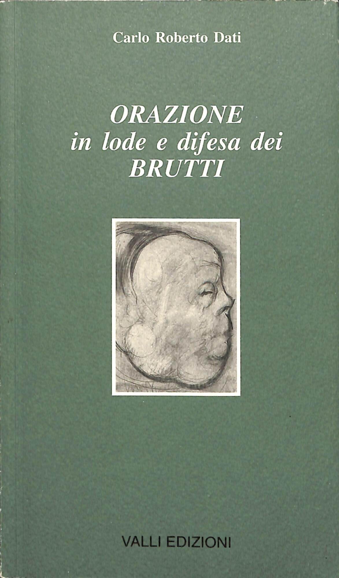 Orazione in lode e difesa dei brutti