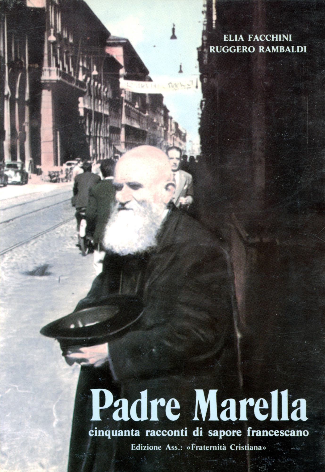 Padre Marella : cinquanta racconti di sapore francescano